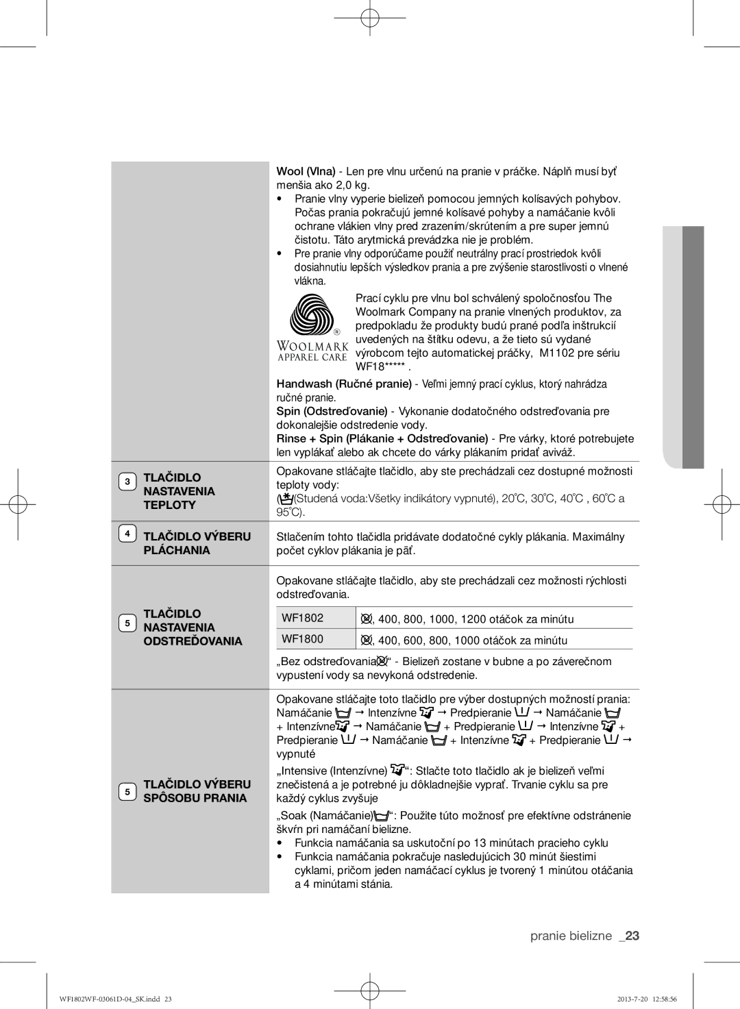 Samsung WF1802WFVS/YLE manual Nastavenia, Teploty, Pláchania, Odstreďovania, Tlačidlo Výberu, Spôsobu Prania 