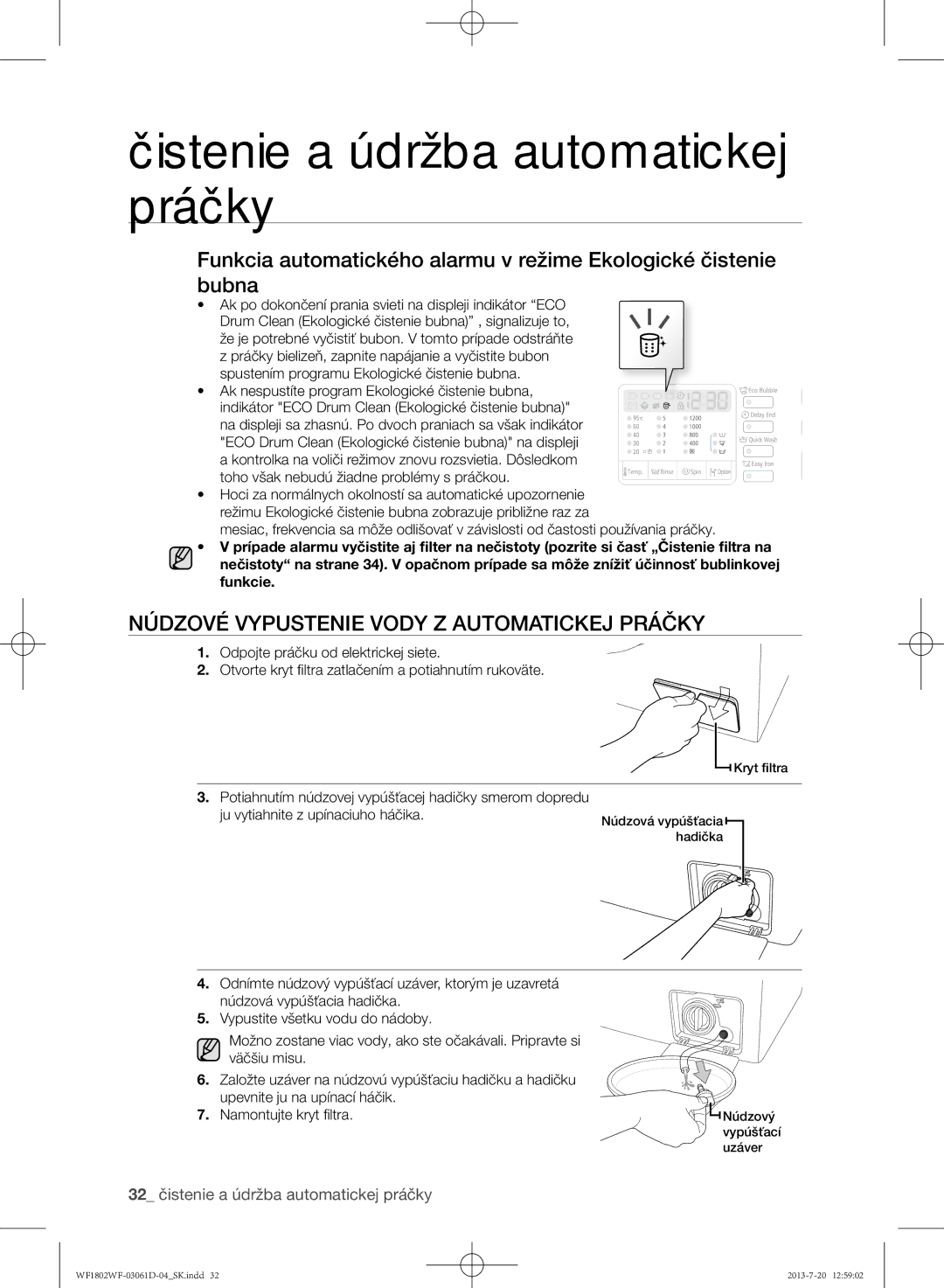 Samsung WF1802WFVS/YLE manual Núdzové vypustenie vody z automatickej práčky, 32 čistenie a údržba automatickej práčky 