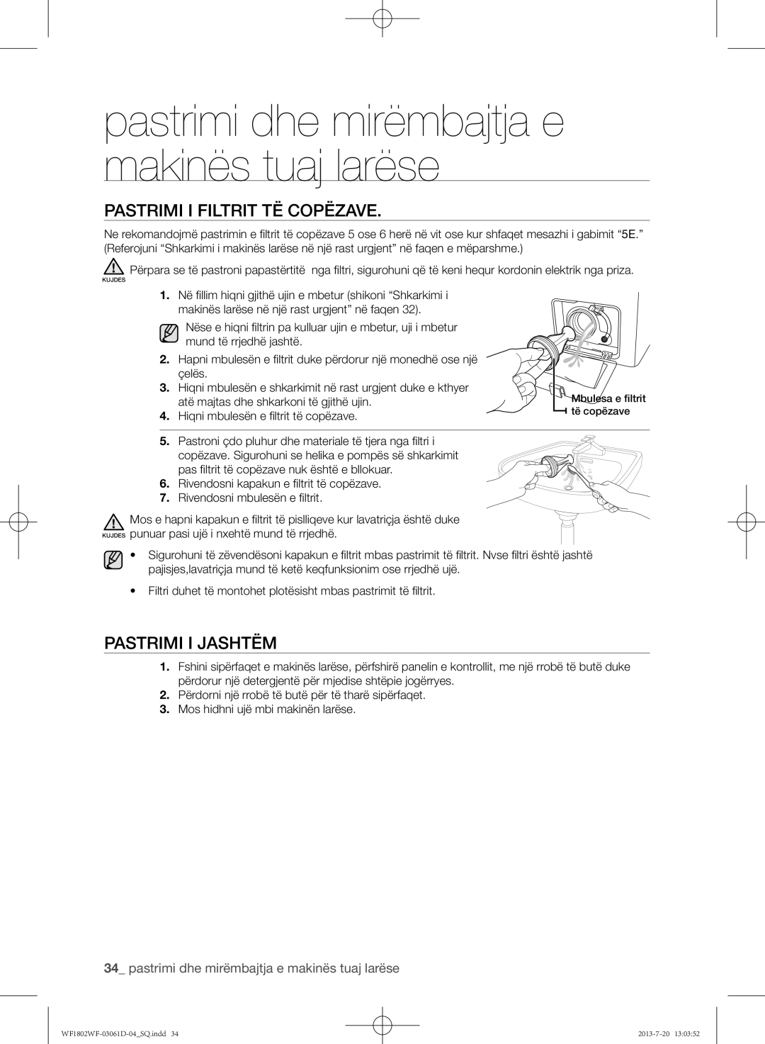 Samsung WF1802WFVS/YLE manual Pastrimi i filtrit të copëzave, Pastrimi i jashtëm, Atë majtas dhe shkarkoni të gjithë ujin 