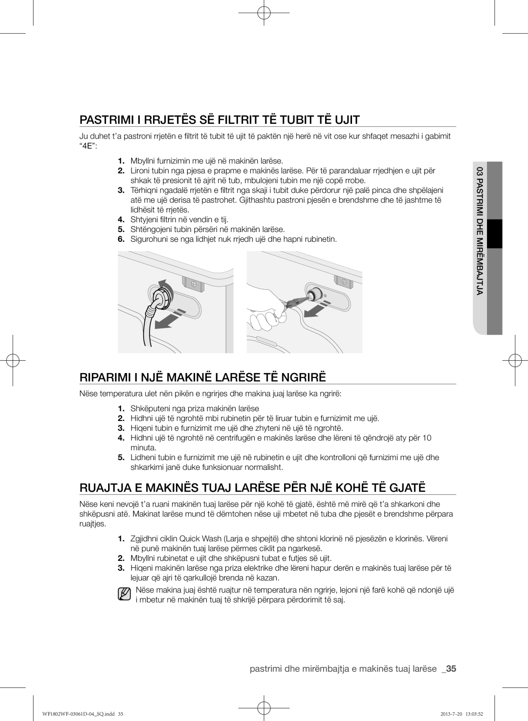 Samsung WF1802WFVS/YLE manual Pastrimi i rrjetës së filtrit të tubit të ujit, Riparimi i një makinë larëse të ngrirë 