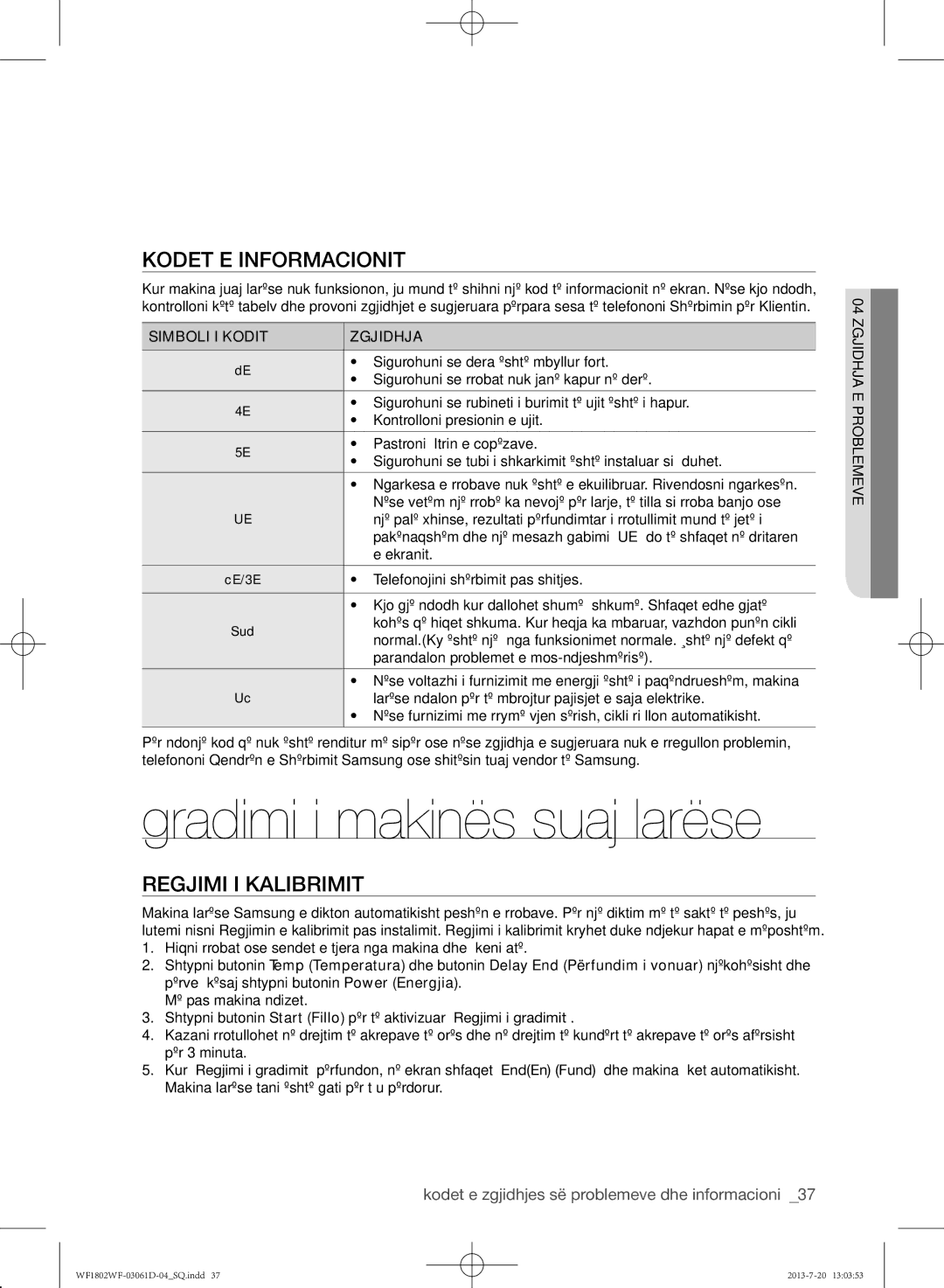 Samsung WF1802WFVS/YLE manual Gradimi i makinës suaj larëse, Kodet e informacionit, Regjimi i kalibrimit 