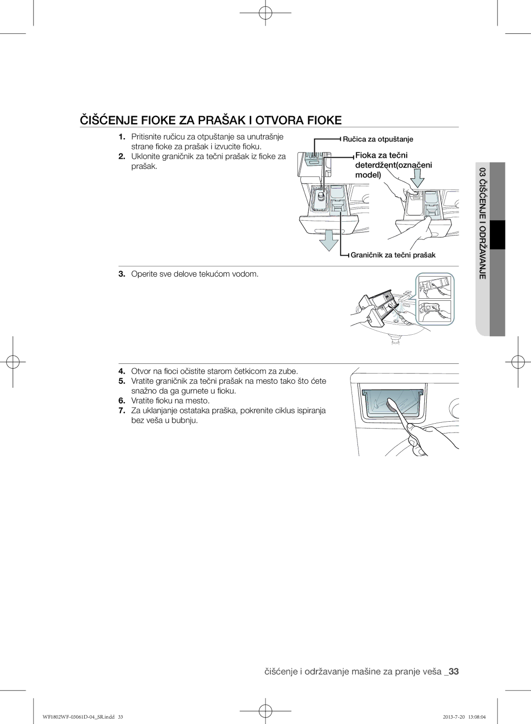 Samsung WF1802WFVS/YLE manual Čišćenje fioke za prašak i otvora fioke, Pritisnite ručicu za otpuštanje sa unutrašnje 