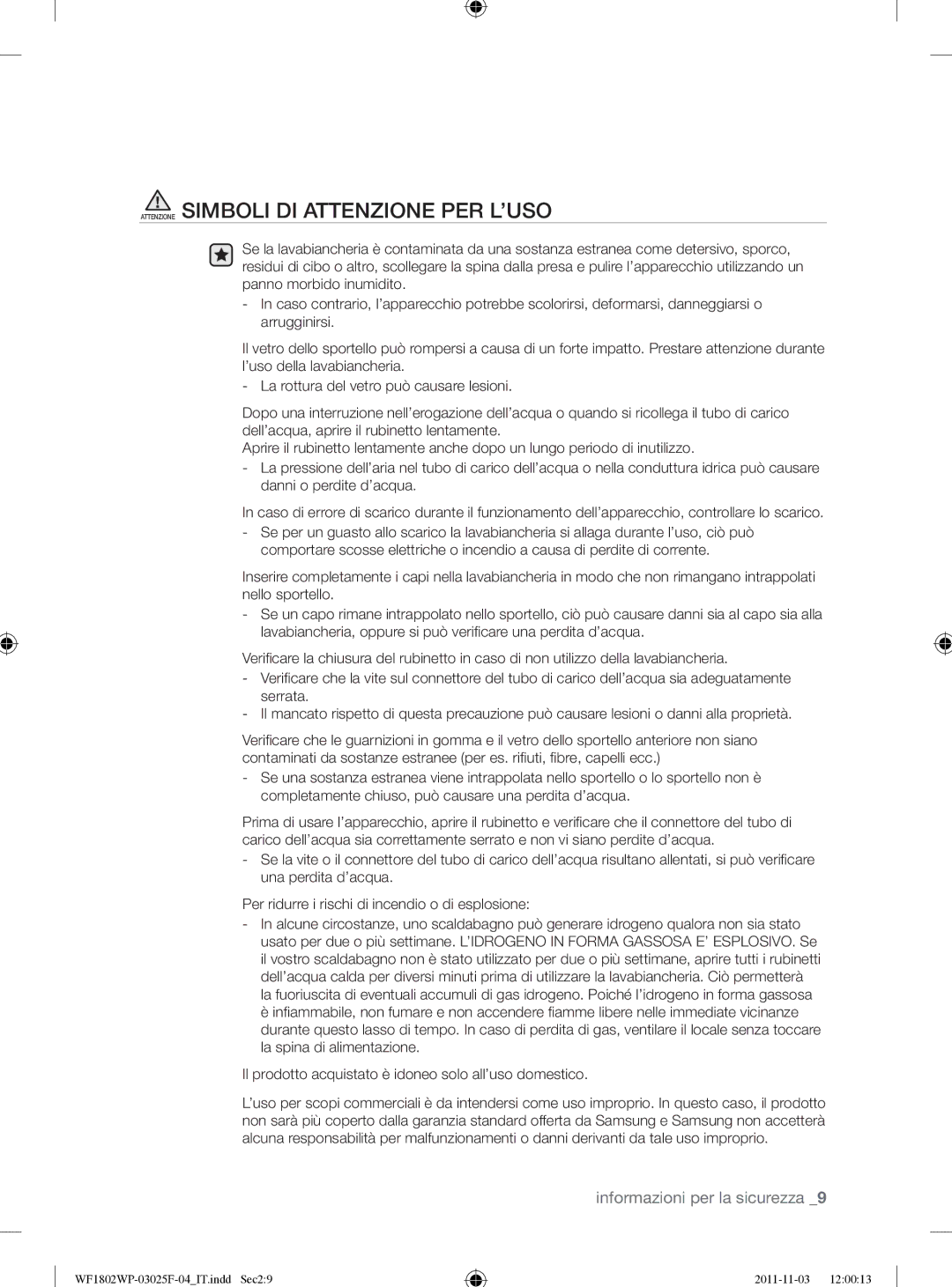 Samsung WF1802WPC2/XET Attenzione Simboli DI Attenzione PER L’USO, Il prodotto acquistato è idoneo solo all’uso domestico 