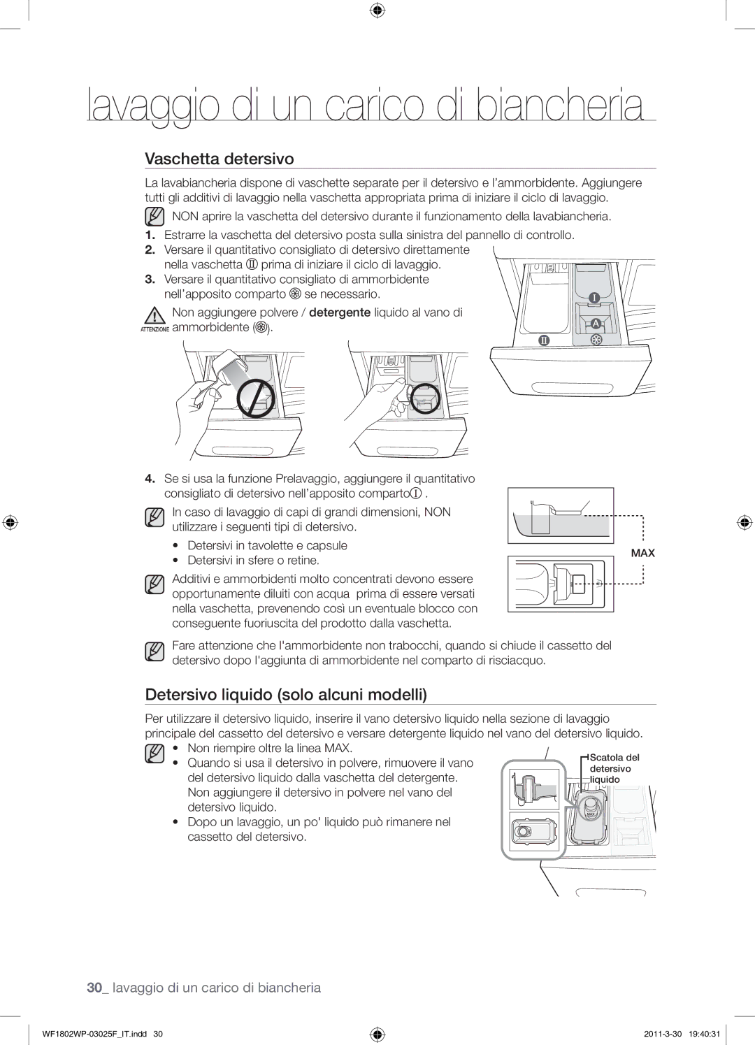 Samsung WF1802WPC/XET manual Vaschetta detersivo, Detersivo liquido solo alcuni modelli 