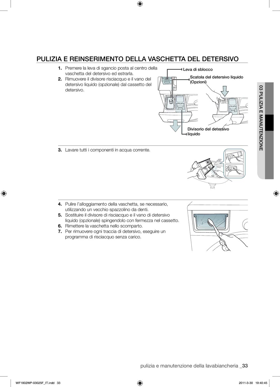 Samsung WF1802WPC/XET manual Pulizia E Reinserimento Della Vaschetta DEL Detersivo 