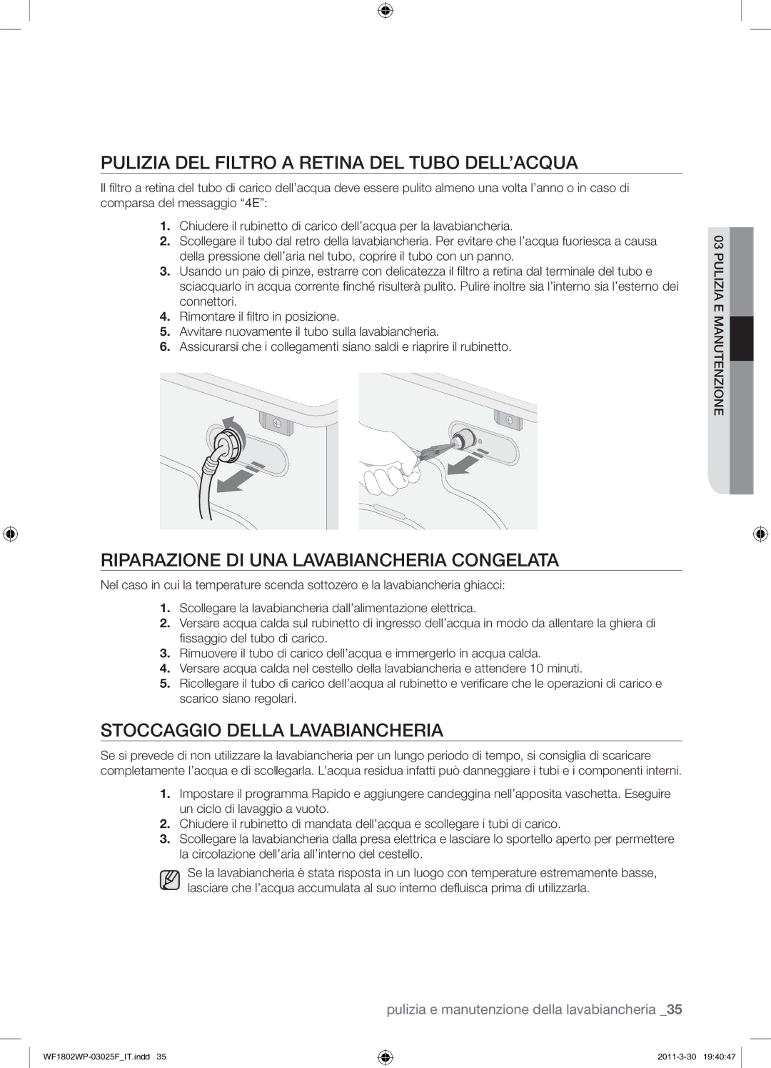 Samsung WF1802WPC/XET manual Pulizia DEL Filtro a Retina DEL Tubo DELL’ACQUA, Riparazione DI UNA Lavabiancheria Congelata 