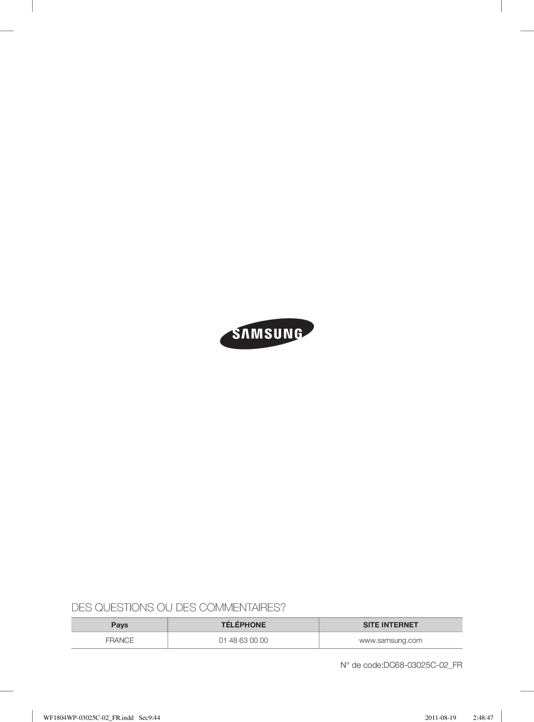 Samsung WF1802WSW2/XEF, WF1804WSV2/XEF manual DES Questions OU DES COMMENTAIRES? 