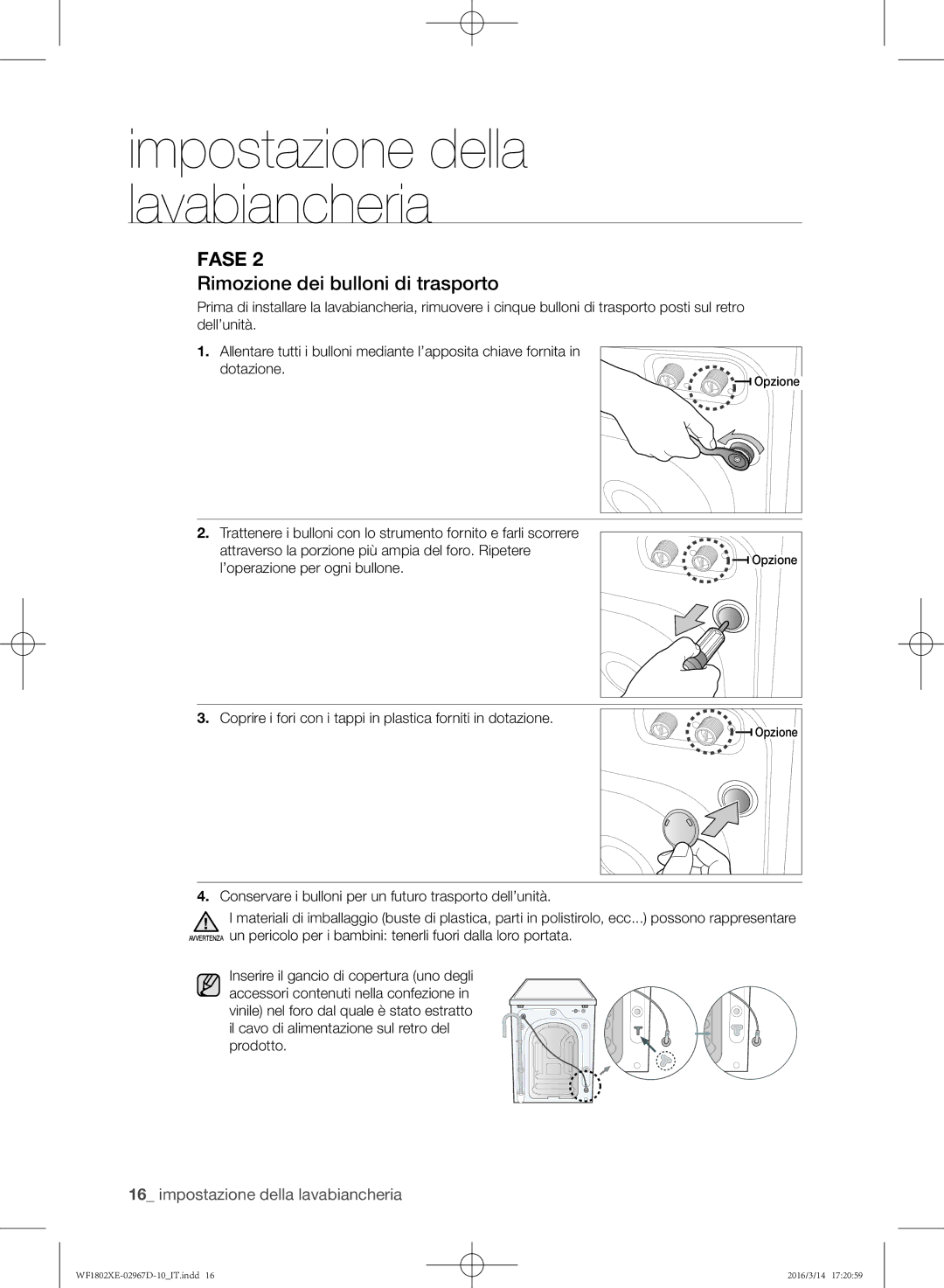 Samsung WF1802XEC/XET manual Rimozione dei bulloni di trasporto 