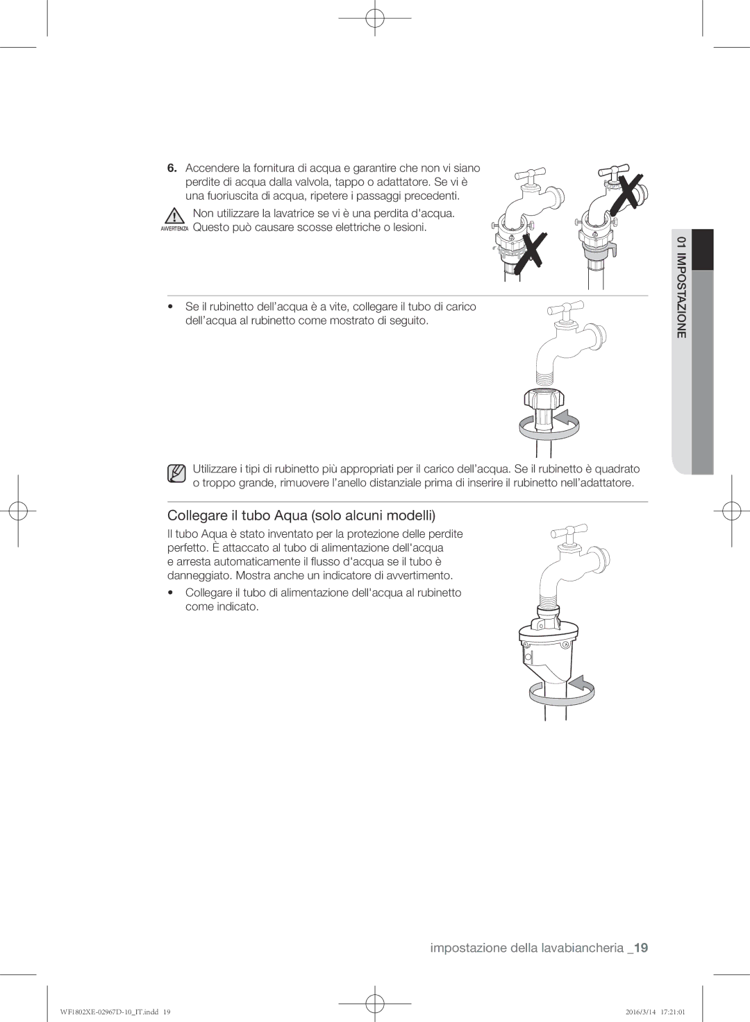Samsung WF1802XEC/XET manual Collegare il tubo Aqua solo alcuni modelli 