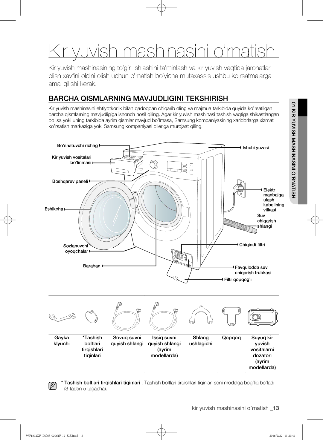 Samsung WF1802XFW/YLP, WF1802XFK/YLP manual Barcha qismlarning mavjudligini tekshirish, Kir yuvish mashinasini o’rnatish 