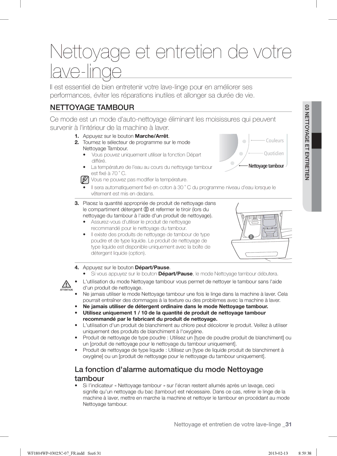 Samsung WF1804WPC2/XEF, WF1804WPC/XEF, WF1704WPU2/XEF manual Nettoyage et entretien de votre lave-linge, Nettoyage Tambour 