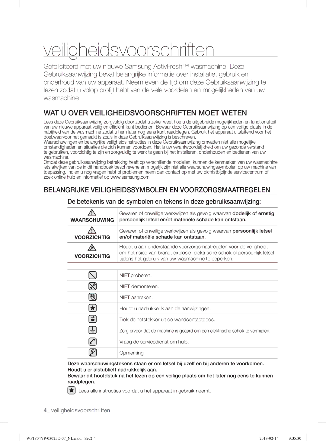 Samsung WF1814YPC2/XEN, WF1714YPC2/XEN manual WAT U Over Veiligheidsvoorschriften Moet Weten, Waarschuwing, Voorzichtig 