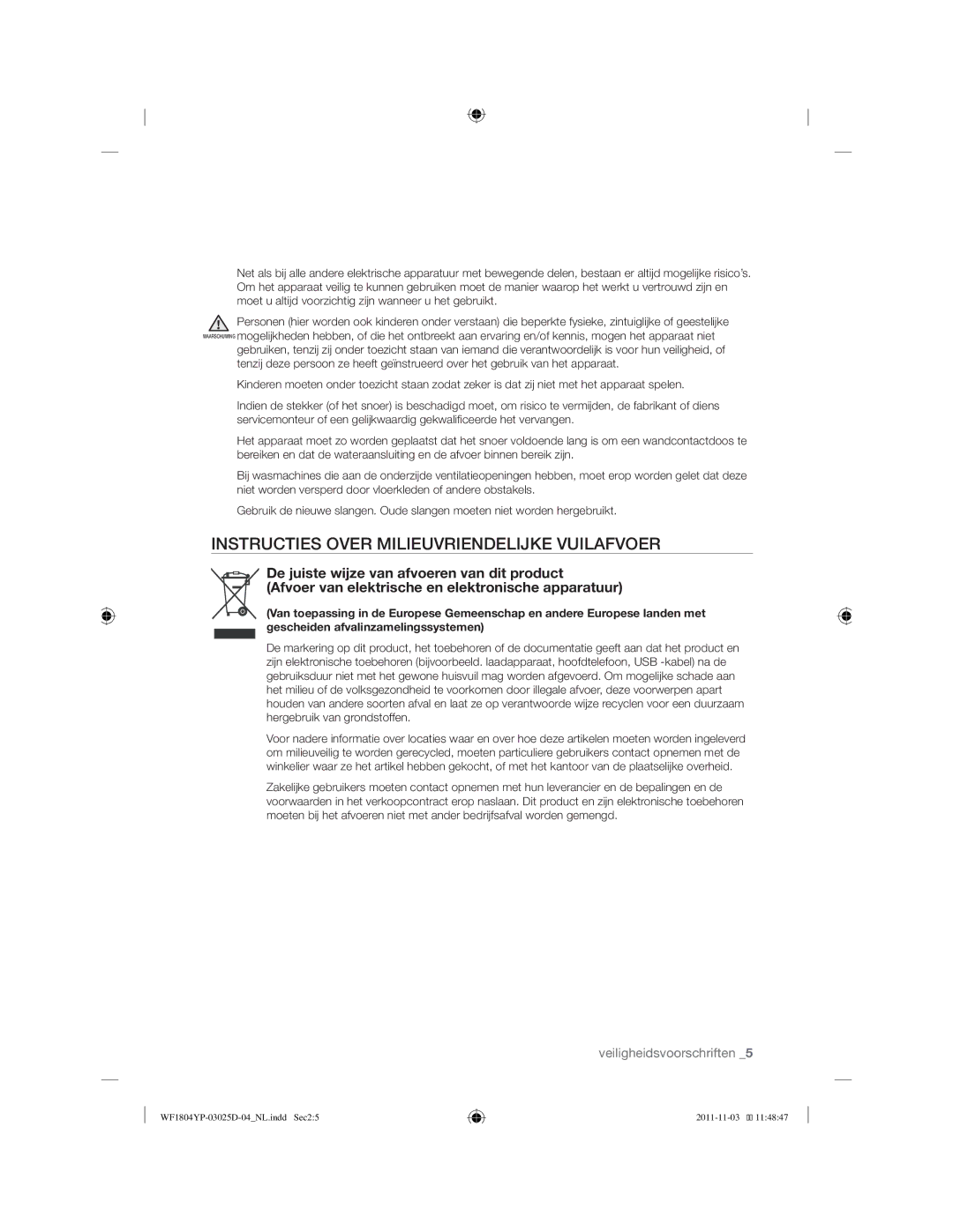 Samsung WF1814YPC2/XEN manual Instructies Over Milieuvriendelijke Vuilafvoer 