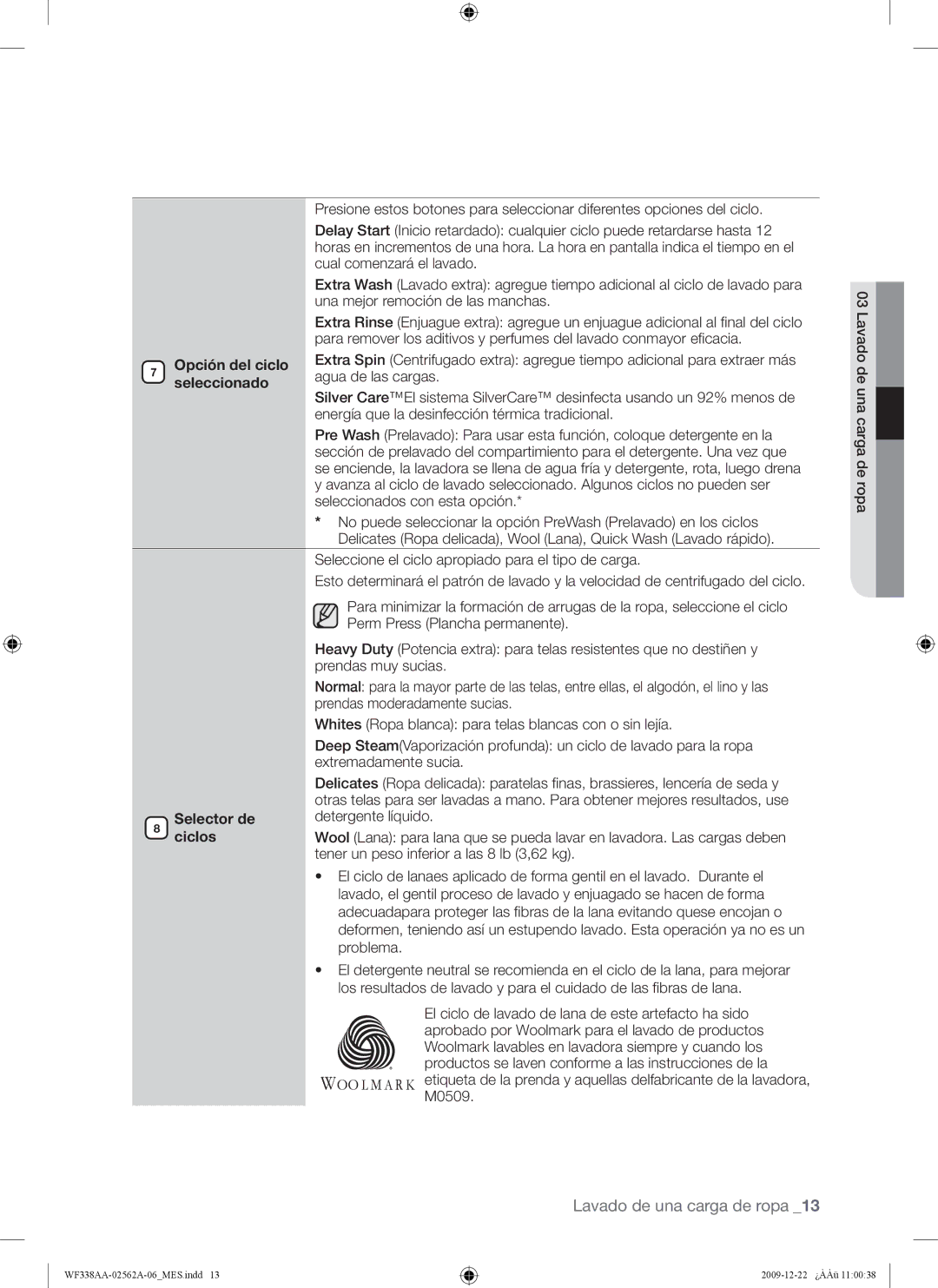 Samsung WF338AAB/XAA manual Prendas moderadamente sucias, Whites Ropa blanca para telas blancas con o sin lejía 