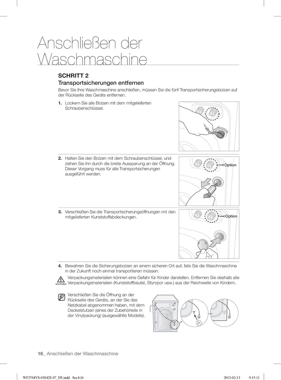 Samsung WF3704YSW2/XEG manual Transportsicherungen entfernen 