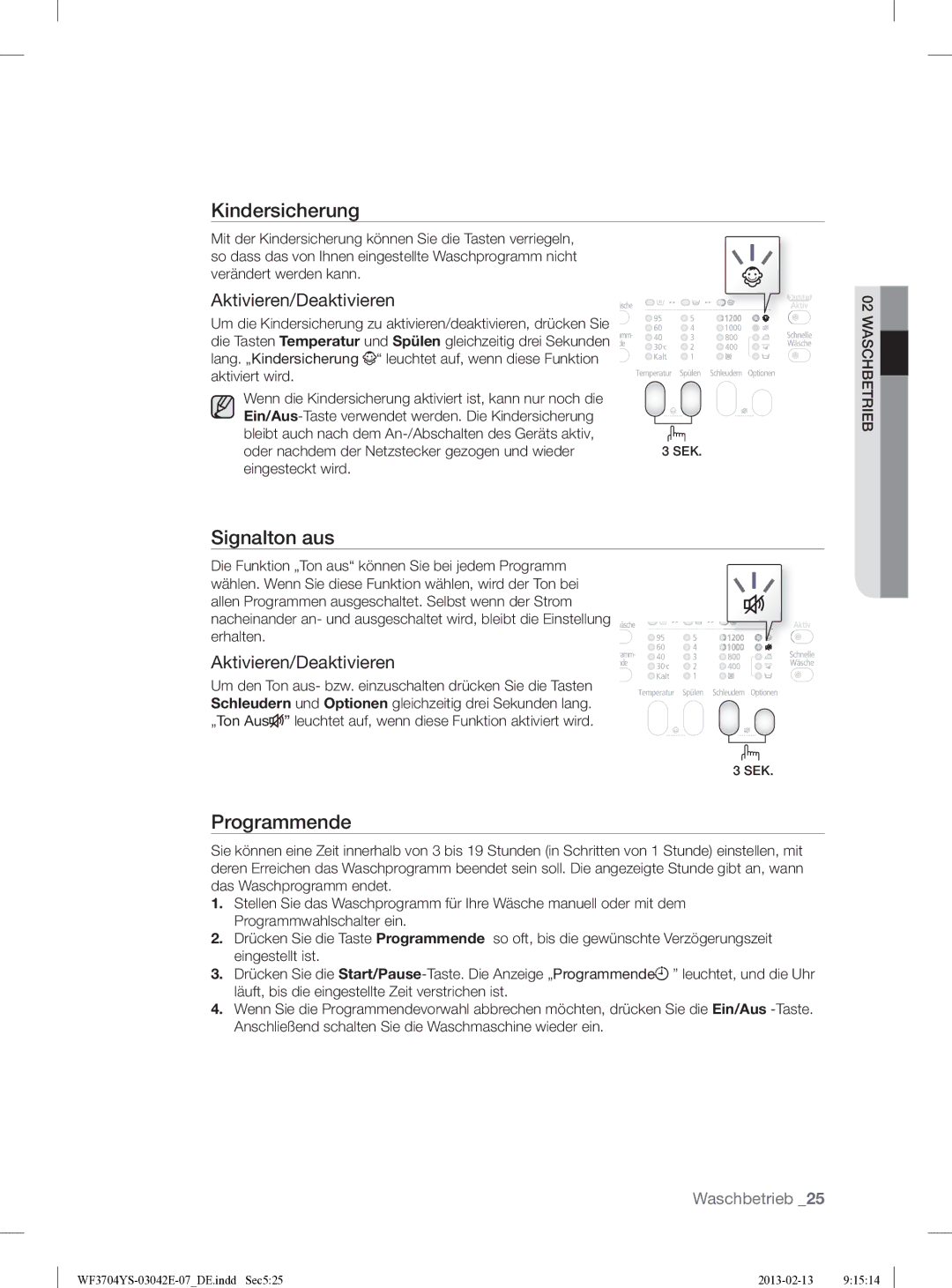 Samsung WF3704YSW2/XEG manual Signalton aus, Eingesteckt wird 