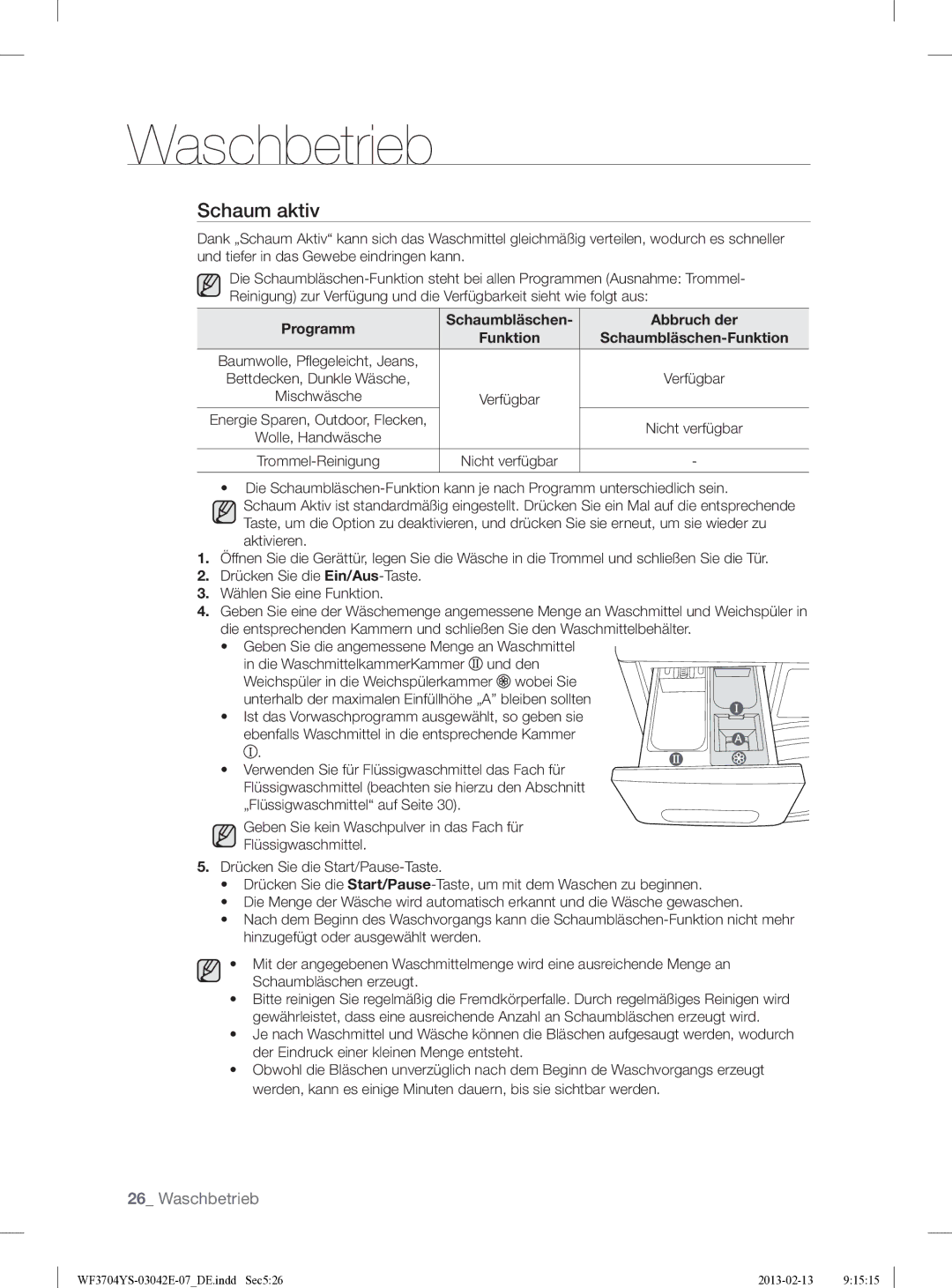 Samsung WF3704YSW2/XEG manual Programm Schaumbläschen Abbruch der Funktion, Geben Sie die angemessene Menge an Waschmittel 