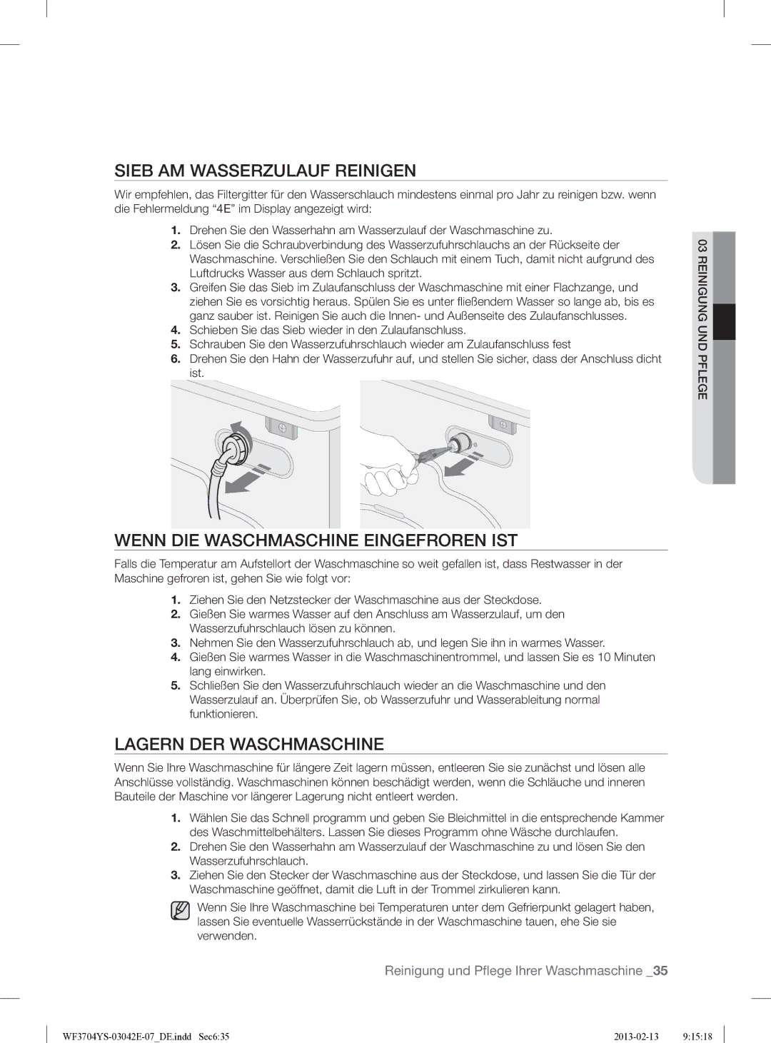 Samsung WF3704YSW2/XEG Sieb AM Wasserzulauf Reinigen, Wenn DIE Waschmaschine Eingefroren IST, Lagern DER Waschmaschine 