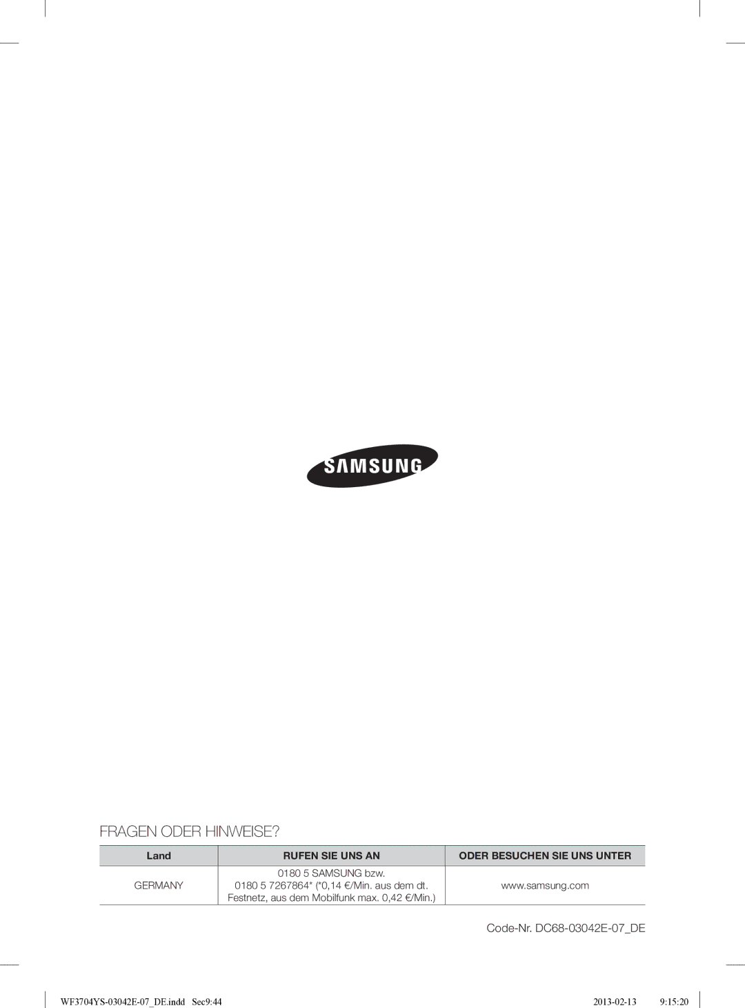 Samsung WF3704YSW2/XEG manual Fragen Oder HINWEISE? 