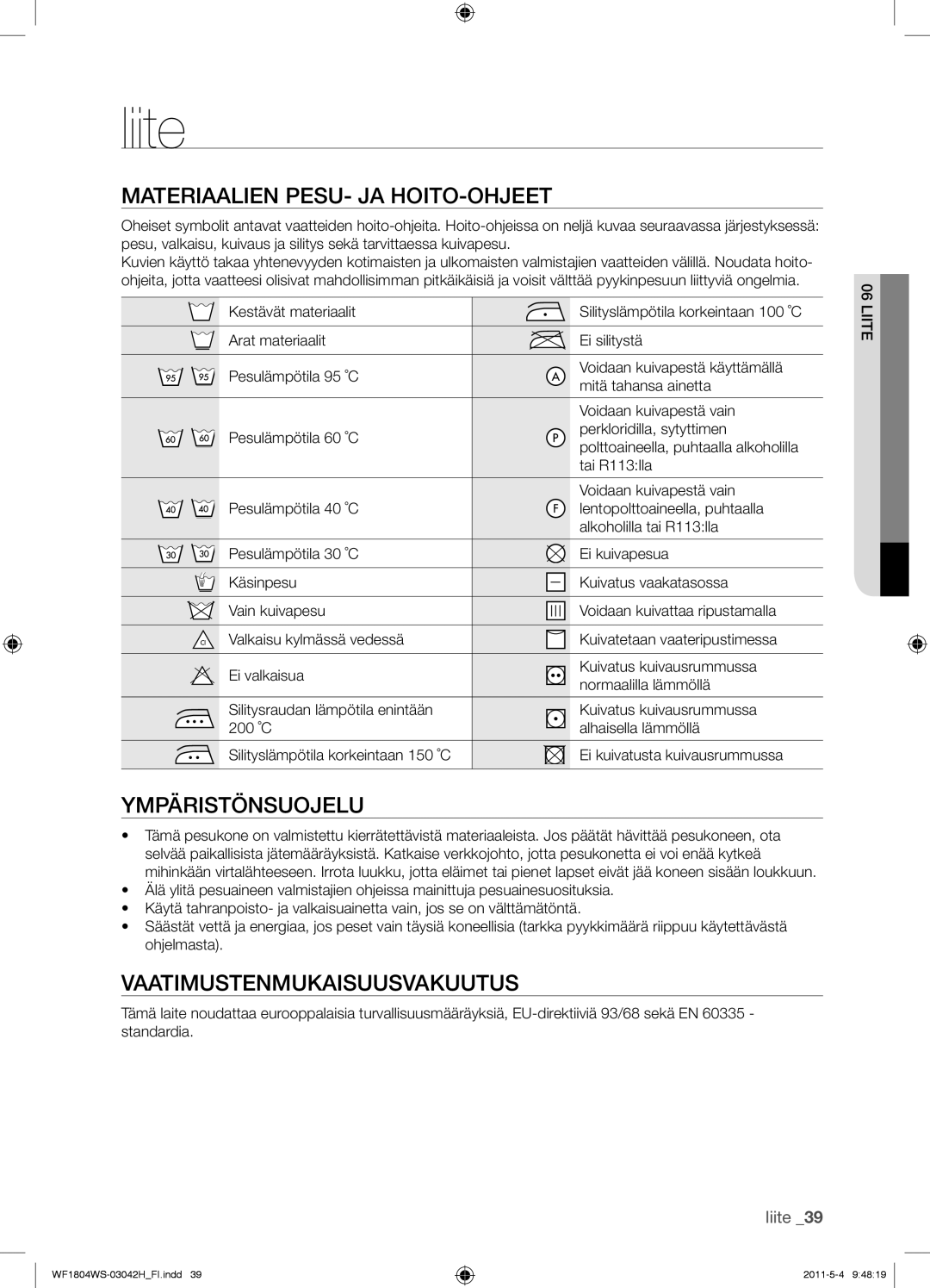 Samsung WF1702WSW2/YLV manual Liite, Materiaalien PESU- JA HOITO-OHJEET, Ympäristönsuojelu, Vaatimustenmukaisuusvakuutus 