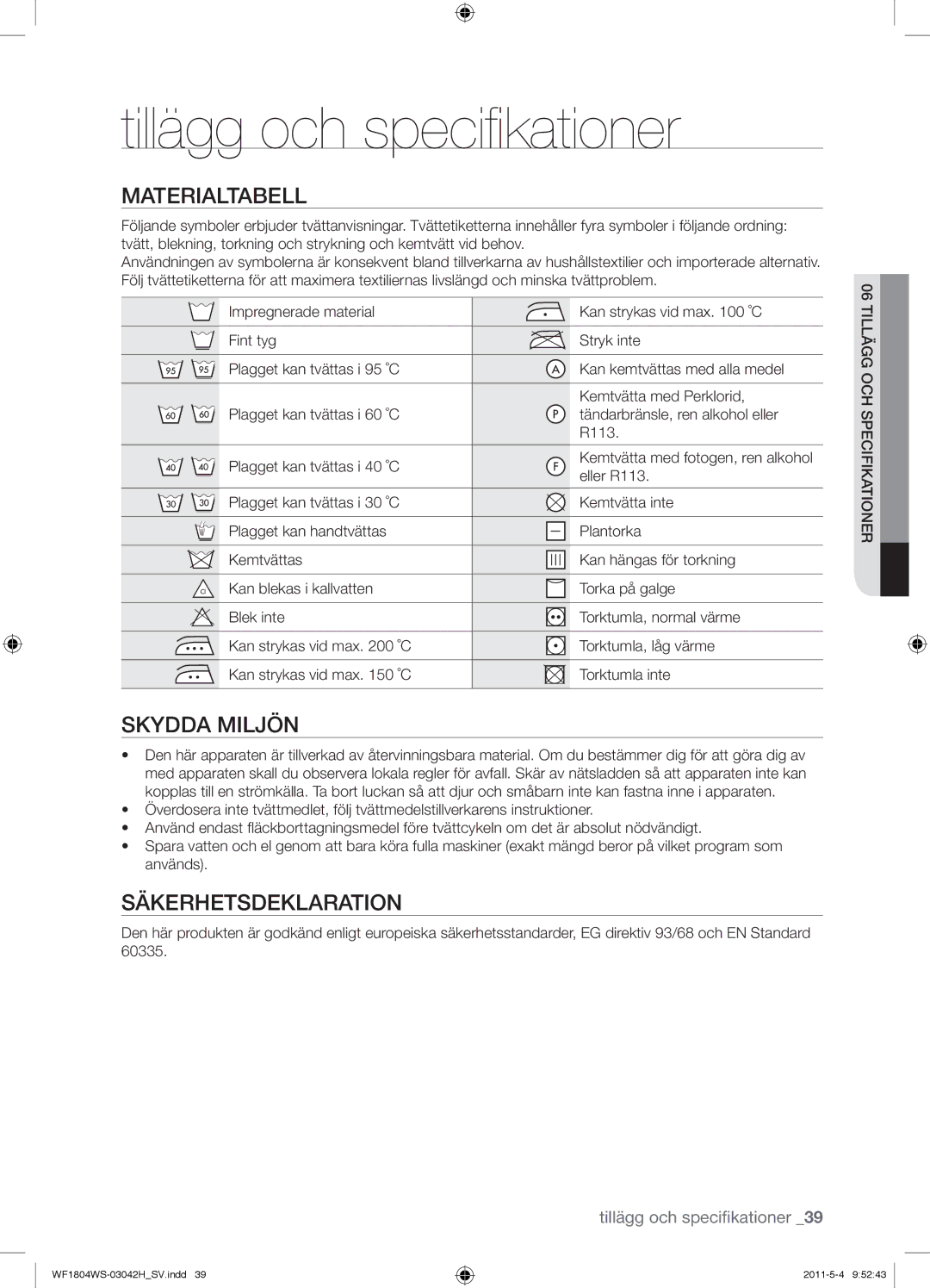 Samsung WF1602W5C/XEH, WF3714YSW2/XEG manual Tillägg och speciﬁkationer, Materialtabell, Skydda Miljön, Säkerhetsdeklaration 