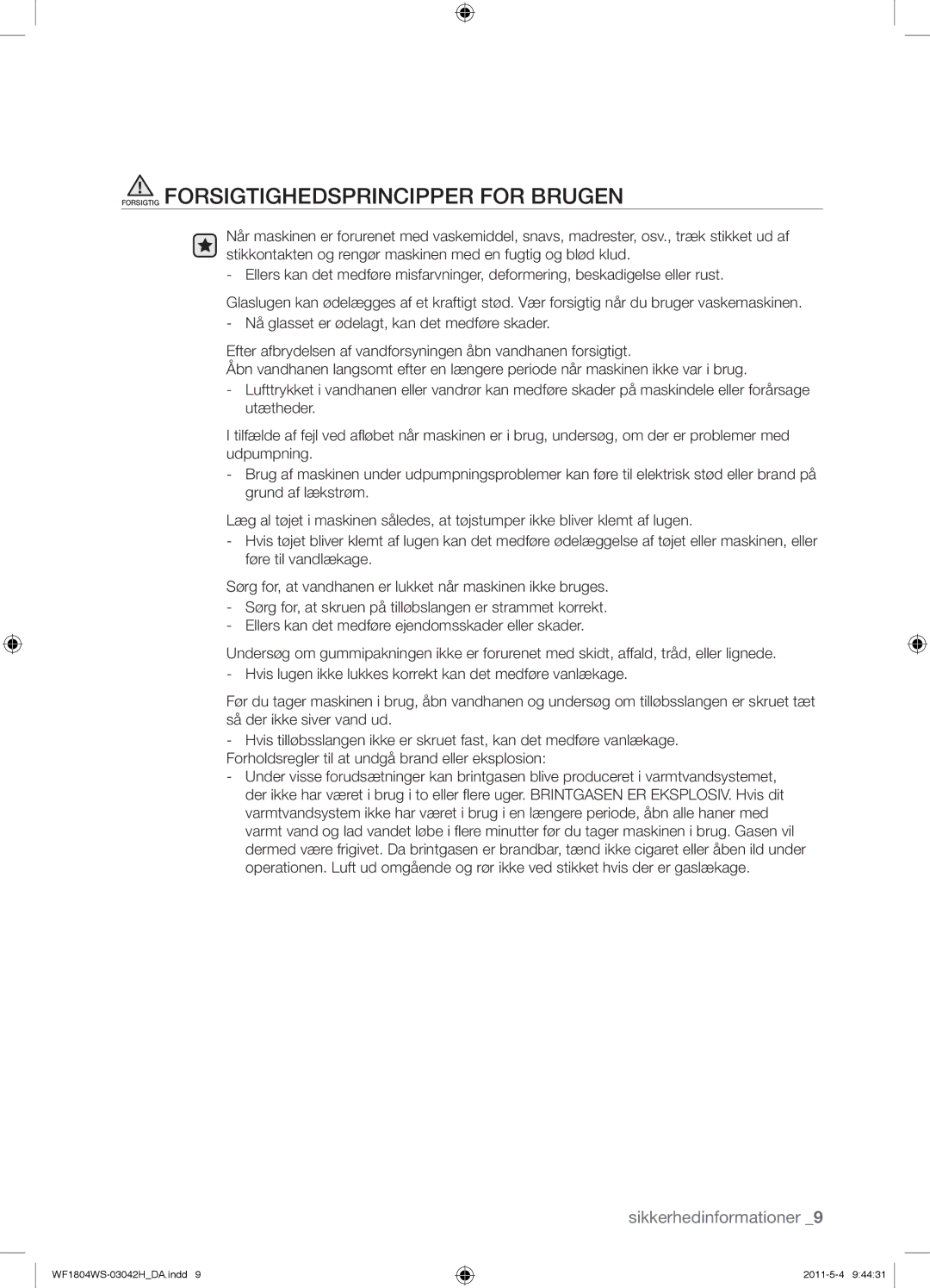 Samsung WF1702WSW2/YLE, WF3714YSW2/XEG, WF3704YSW2/XEG, WF1804WPC2/XEF manual Forsigtig Forsigtighedsprincipper for Brugen 