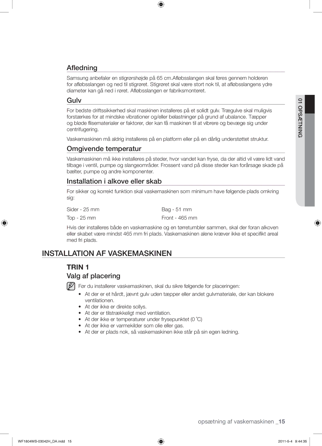 Samsung WF0704W7V/YLE, WF3714YSW2/XEG, WF3704YSW2/XEG, WF1804WPC2/XEF, WF1704WSV2/XEF manual Installation AF Vaskemaskinen 