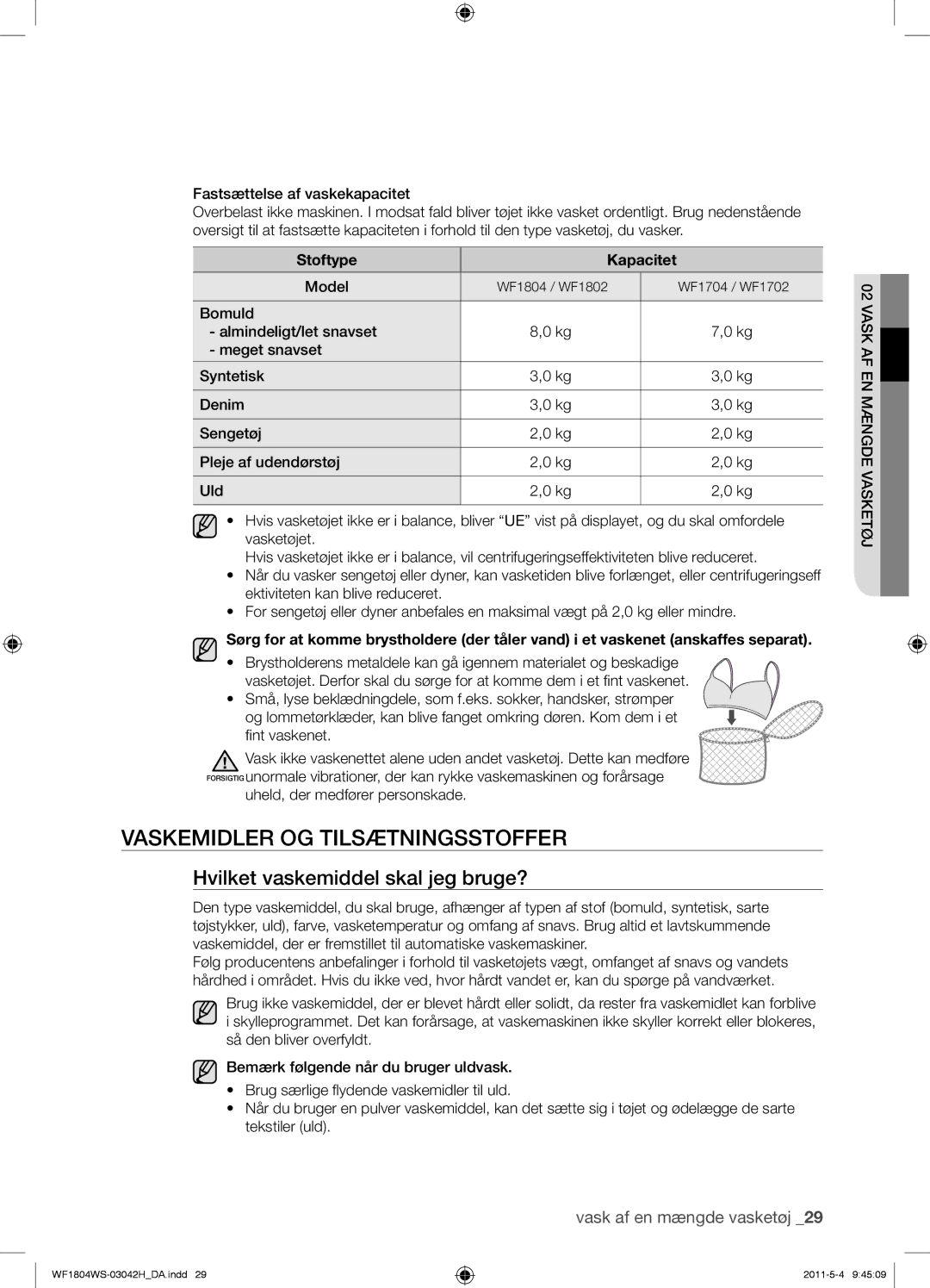 Samsung WF1704WPC2/YLE manual Vaskemidler OG Tilsætningsstoffer, Hvilket vaskemiddel skal jeg bruge?, Stoftype Kapacitet 