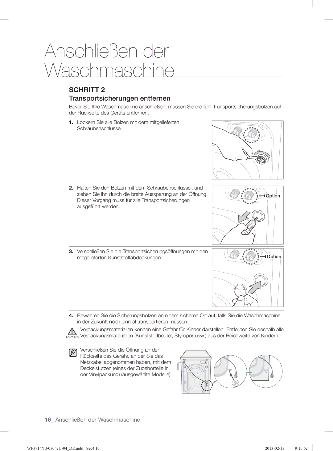 Samsung WF3854YSV2/XEG, WF3724YSV2/XEG, WF3714YSW2/XEG manual Transportsicherungen entfernen 