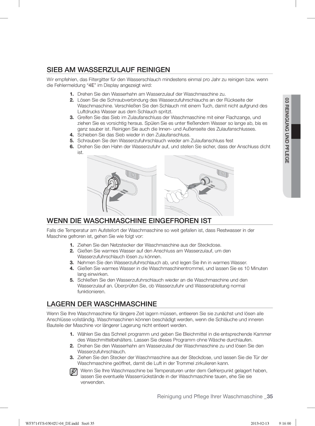 Samsung WF3714YSW2/XEG Sieb AM Wasserzulauf Reinigen, Wenn DIE Waschmaschine Eingefroren IST, Lagern DER Waschmaschine 