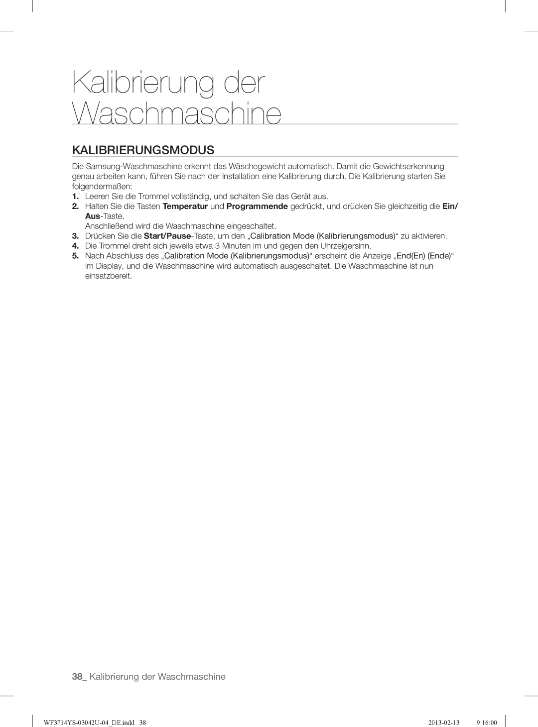 Samsung WF3714YSW2/XEG, WF3724YSV2/XEG, WF3854YSV2/XEG manual Kalibrierung der Waschmaschine, Kalibrierungsmodus 