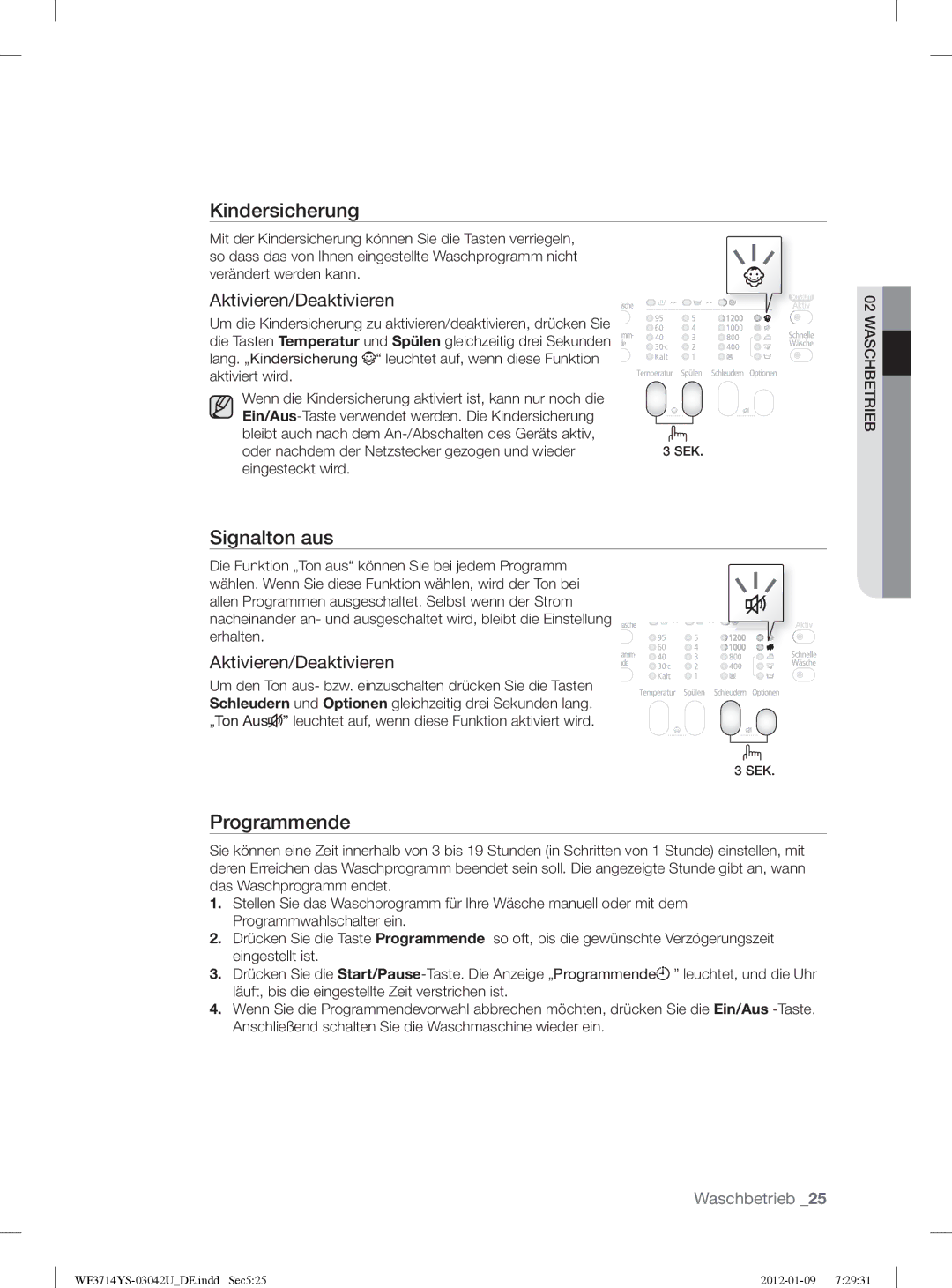 Samsung WF3854YSV2/XEG, WF3724YSV2/XEG manual Signalton aus, Eingesteckt wird 