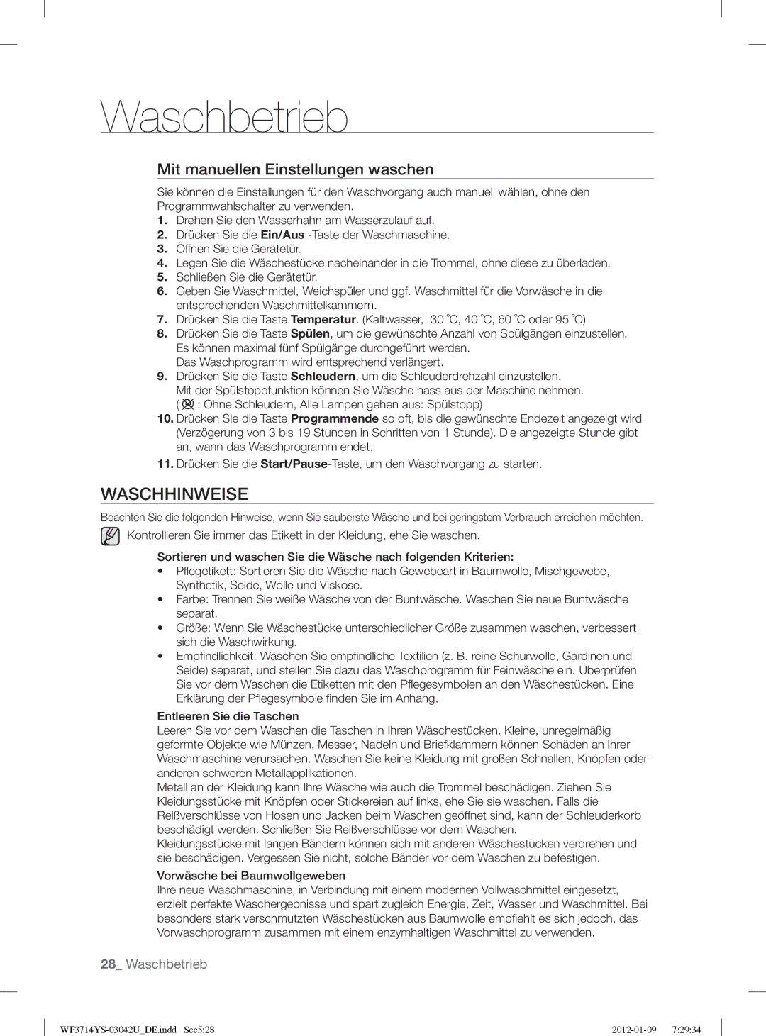 Samsung WF3724YSV2/XEG, WF3854YSV2/XEG Waschhinweise, Mit manuellen Einstellungen waschen, Vorwäsche bei Baumwollgeweben 