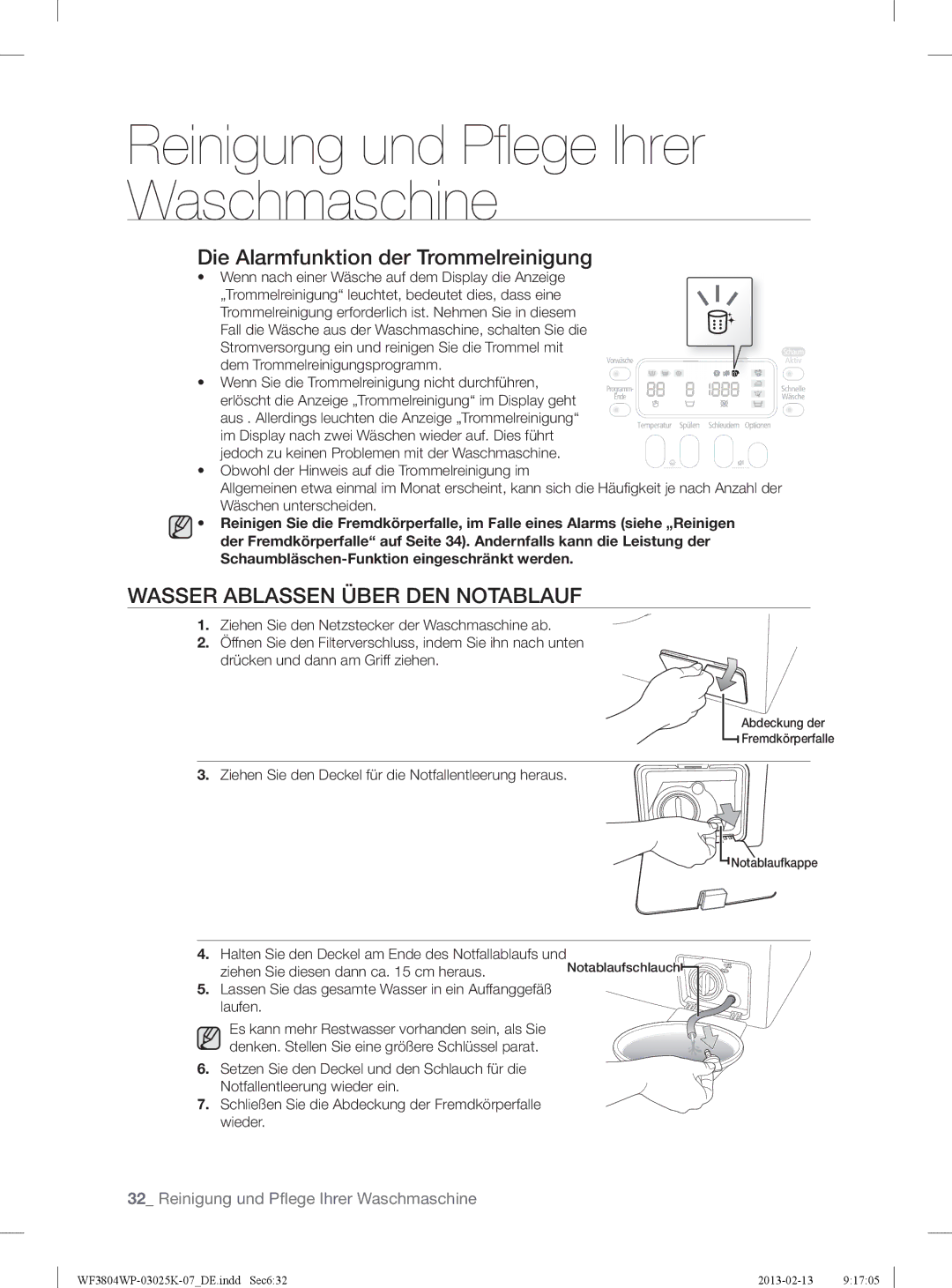 Samsung WF3784YPV2/XEG manual Wasser Ablassen Über DEN Notablauf, Ziehen Sie den Deckel für die Notfallentleerung heraus 