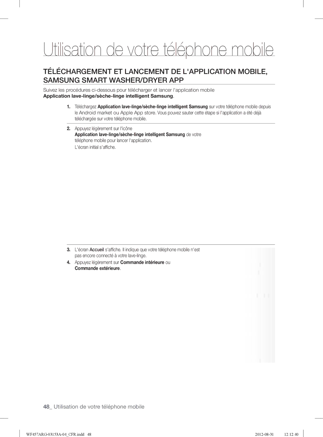 Samsung WF457ARGSGR user manual Appuyez légèrement sur licône, Lécran initial saffiche 