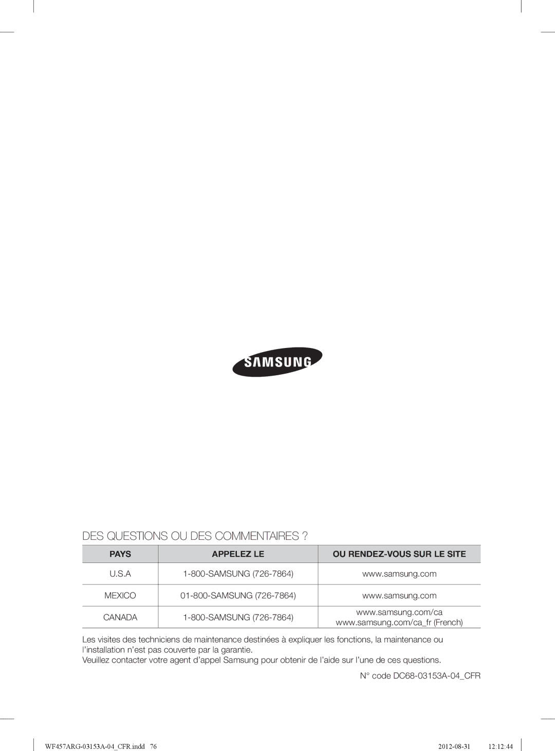 Samsung WF457ARGSGR user manual DES Questions OU DES Commentaires ?, Pays Appelez LE OU RENDEZ-VOUS SUR LE Site 