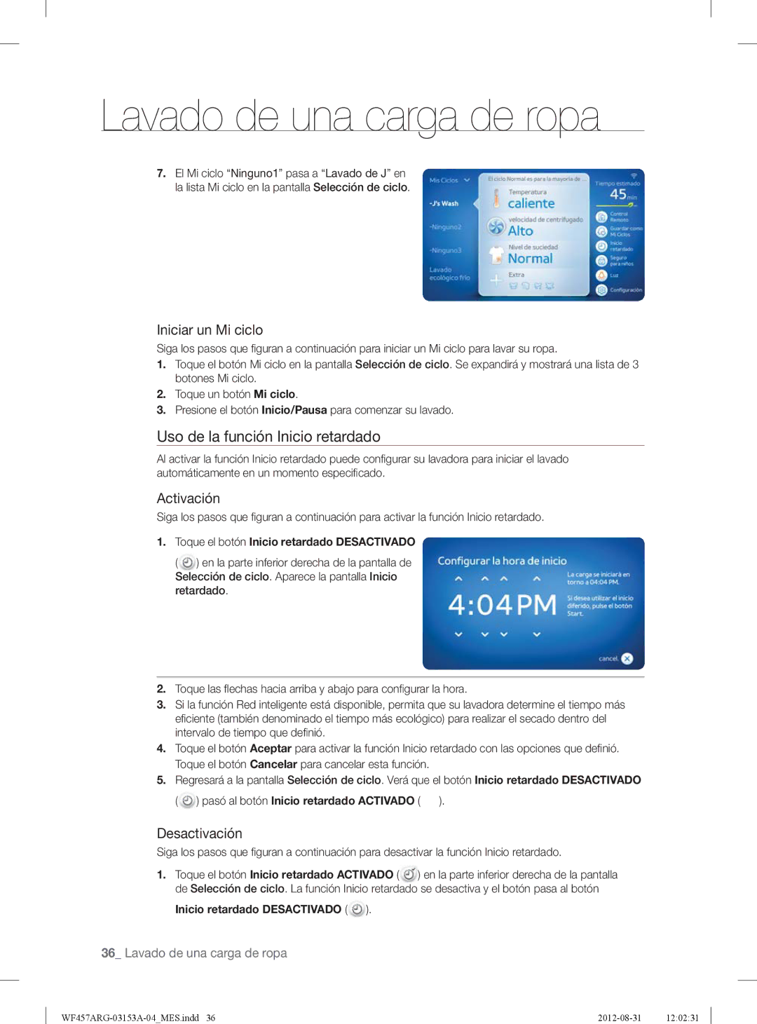 Samsung WF457ARGSGR user manual Uso de la función Inicio retardado, Iniciar un Mi ciclo, Activación, Desactivación 