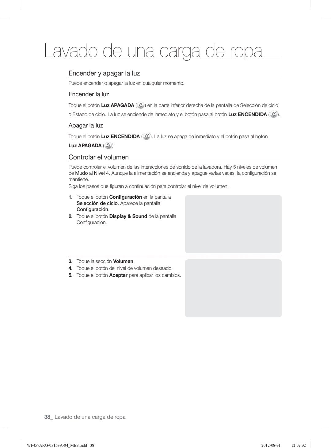 Samsung WF457ARGSGR user manual Encender y apagar la luz, Controlar el volumen, Encender la luz, Apagar la luz, Luz Apagada 