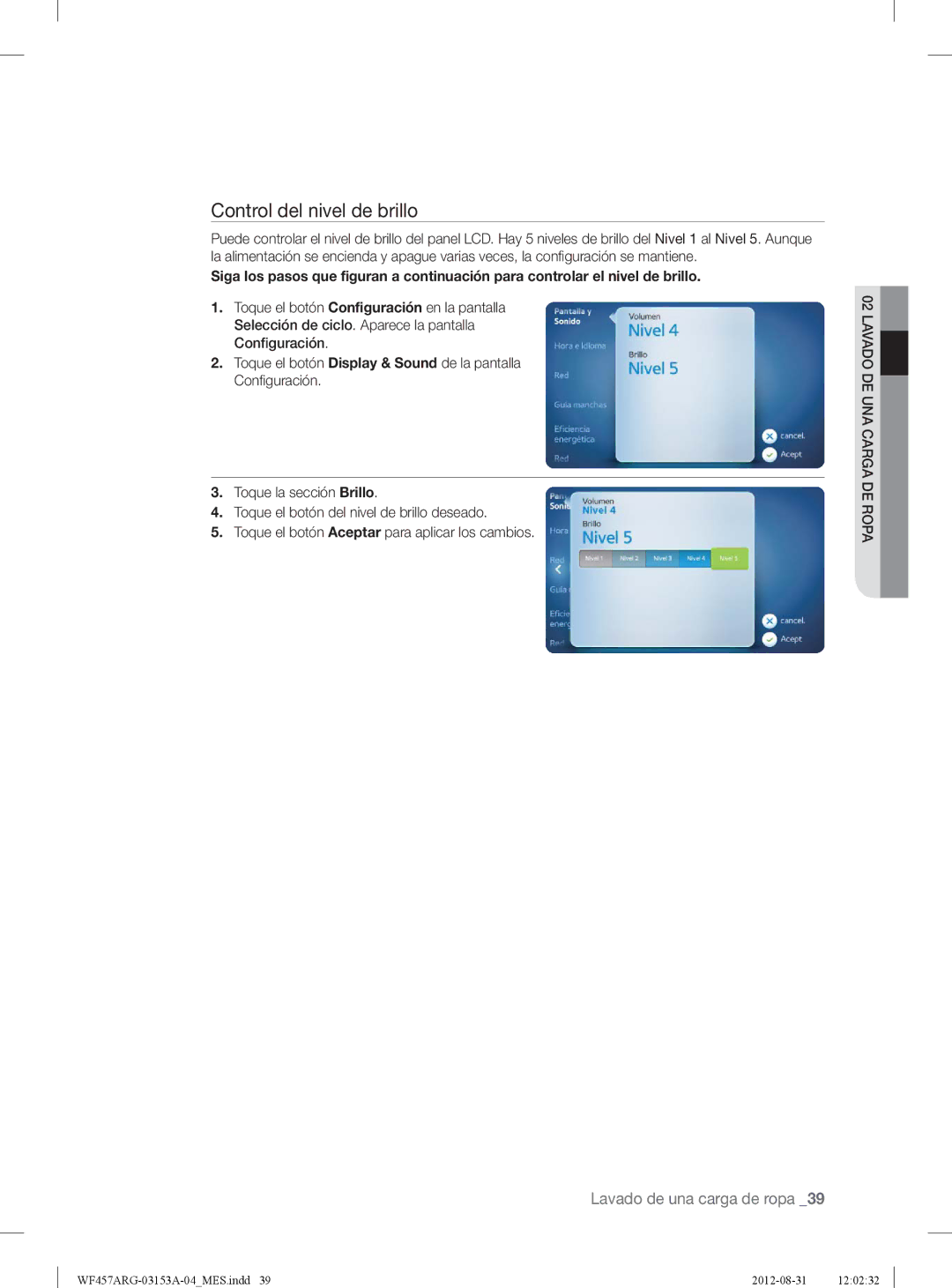 Samsung WF457ARGSGR user manual Control del nivel de brillo 