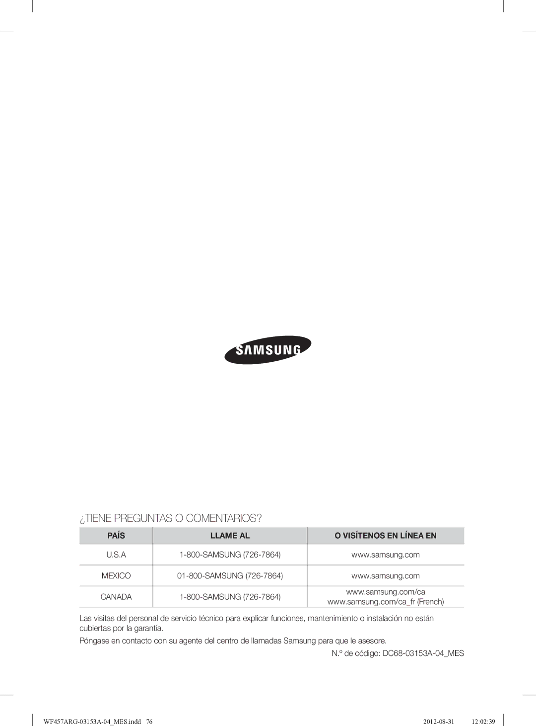 Samsung WF457ARGSGR user manual ¿TIENE Preguntas O COMENTARIOS?, País Llame AL Visítenos EN Línea EN 