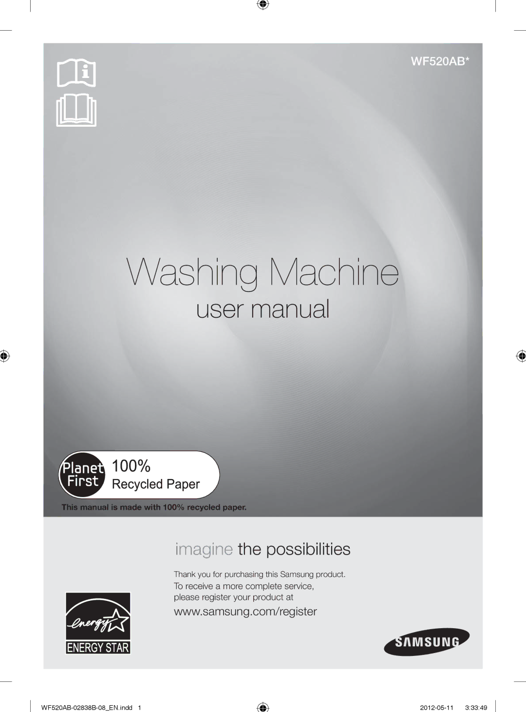 Samsung WF520ABP/XAA manual This manual is made with 100% recycled paper, Thank you for purchasing this Samsung product 