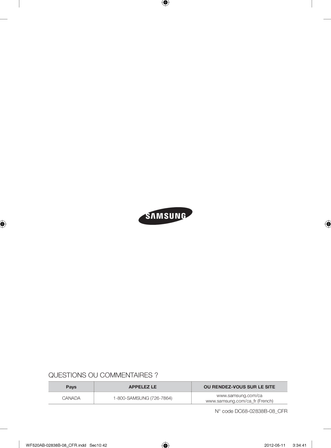 Samsung WF520ABP/XAA manual Questions OU Commentaires ? 