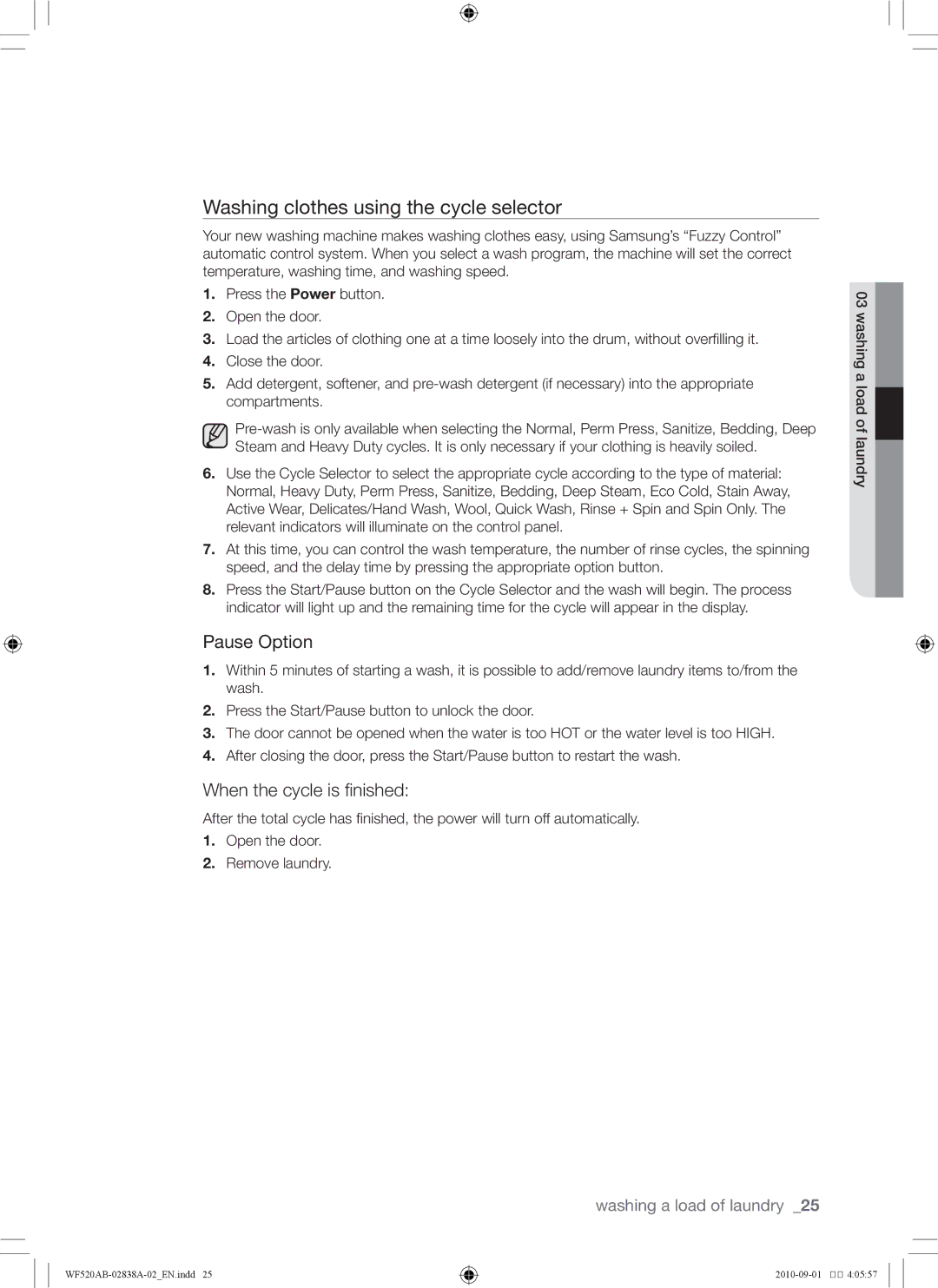 Samsung WF520ABP/XAA manual Washing clothes using the cycle selector, Pause Option, When the cycle is finished 