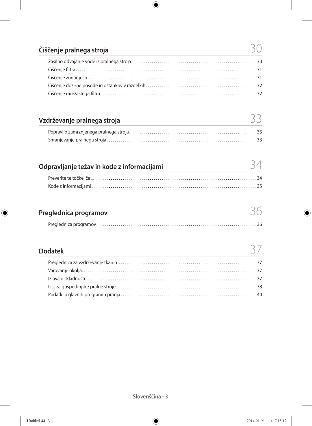 Samsung WF60F4E0N2W/LE Čiščenje pralnega stroja, Vzdrževanje pralnega stroja, Odpravljanje težav in kode z informacijami 