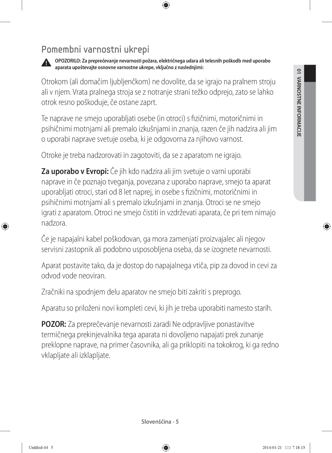 Samsung WF60F4E0N0W/LE, WF60F4E0W0W/LE, WF60F4E0N2W/LE, WF70F5E0N2W/LE manual Pomembni varnostni ukrepi 