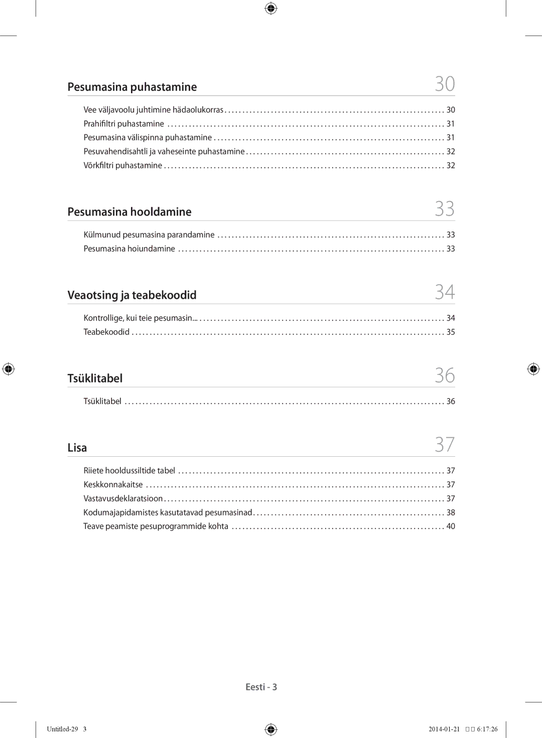 Samsung WF60F4E0N2W/LE manual Pesumasina puhastamine, Pesumasina hooldamine, Veaotsing ja teabekoodid, Tsüklitabel, Lisa 