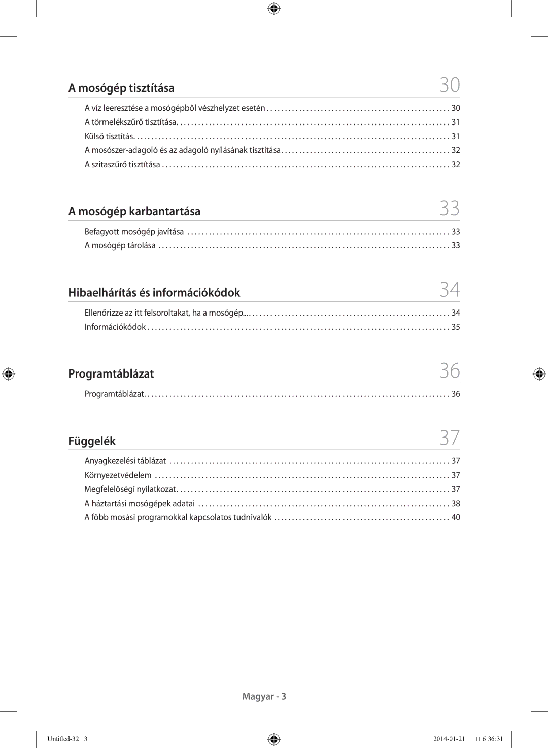 Samsung WF60F4E0N0W/LE manual Mosógép tisztítása, Mosógép karbantartása, Hibaelhárítás és információkódok, Programtáblázat 