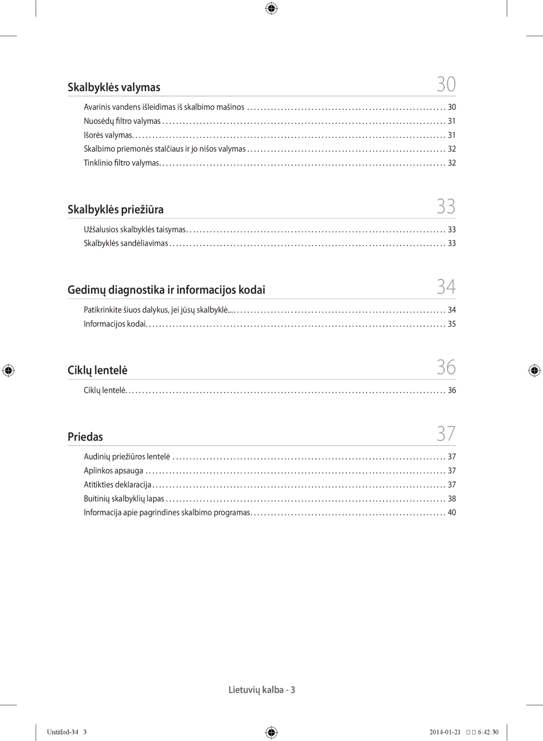 Samsung WF60F4E0W0W/LE Skalbyklės valymas, Skalbyklės priežiūra, Gedimų diagnostika ir informacijos kodai, Ciklų lentelė 