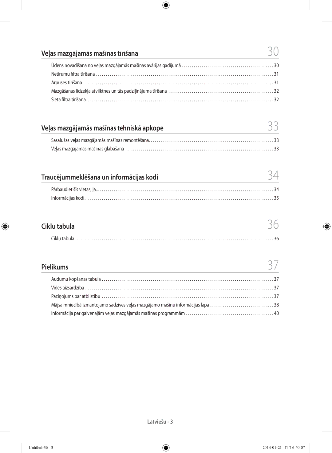 Samsung WF60F4E0N2W/LE manual Veļas mazgājamās mašīnas tīrīšana, Veļas mazgājamās mašīnas tehniskā apkope, Ciklu tabula 