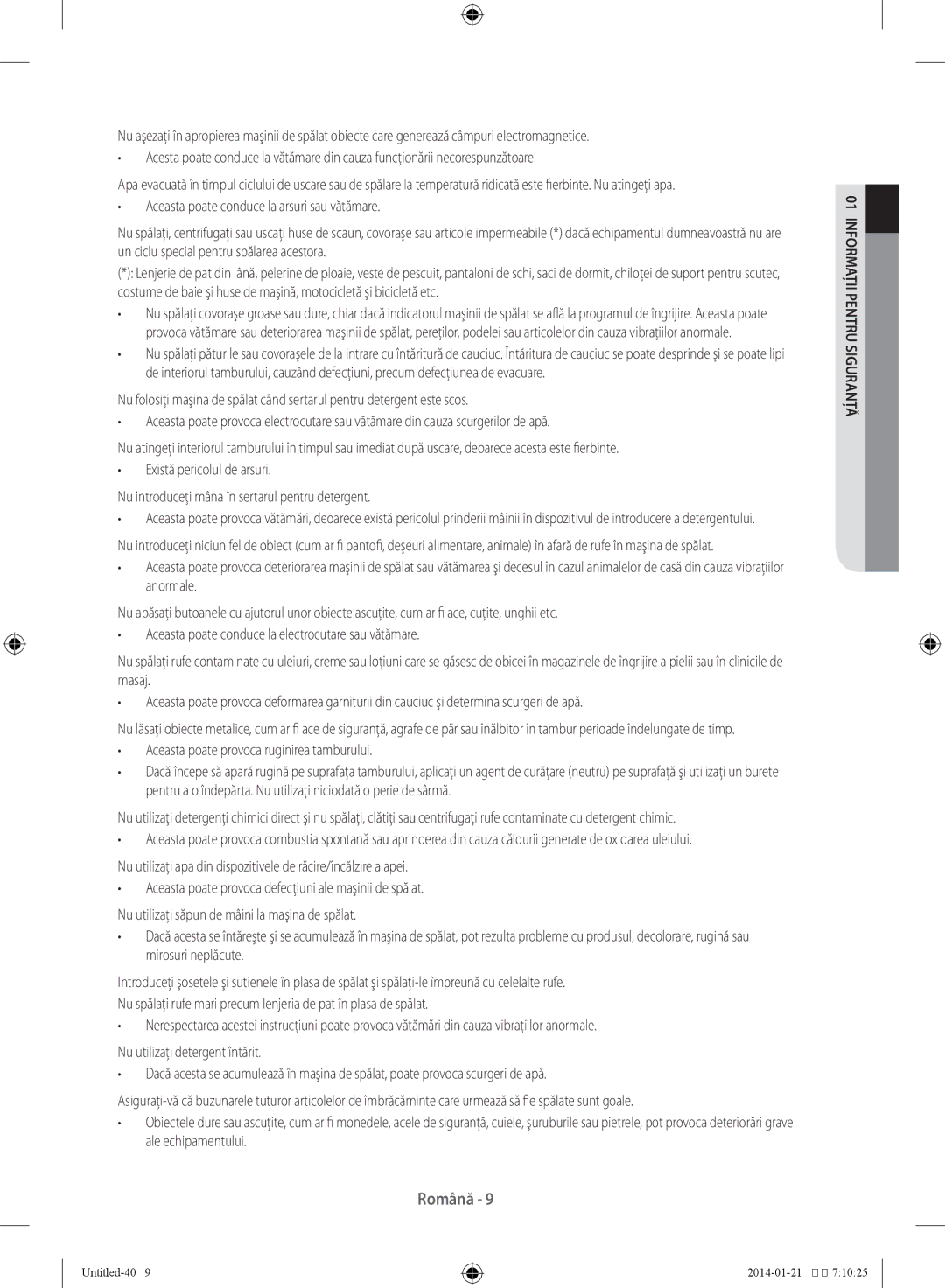 Samsung WF60F4E0N2W/LE, WF60F4E0W0W/LE, WF70F5E0N2W/LE, WF60F4E0N0W/LE manual Aceasta poate provoca ruginirea tamburului 